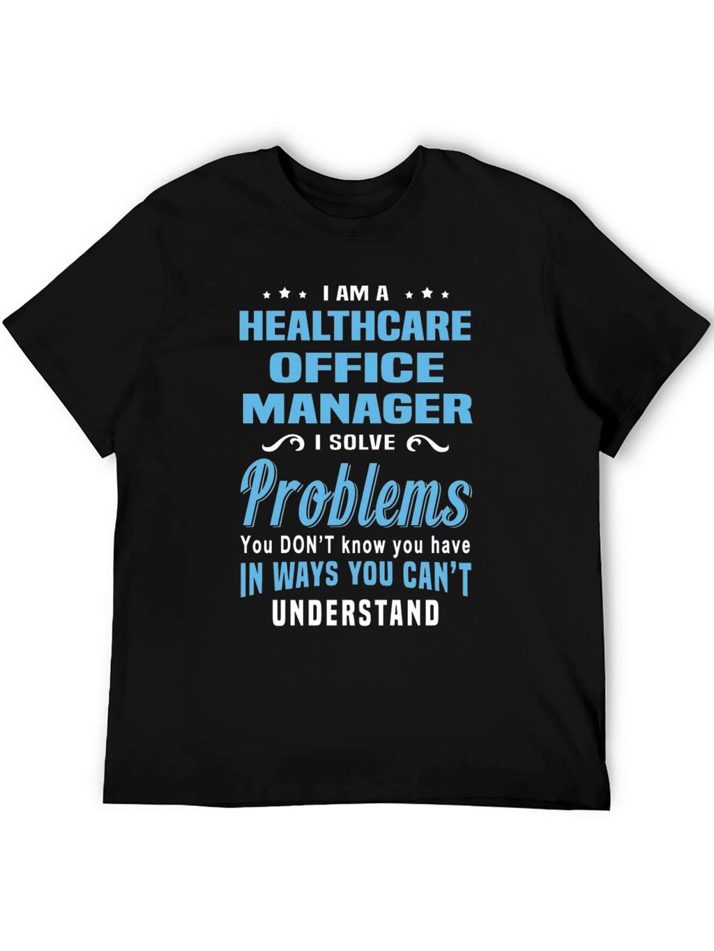 Camiseta Healthcare Office Manager con Diseño Divertido