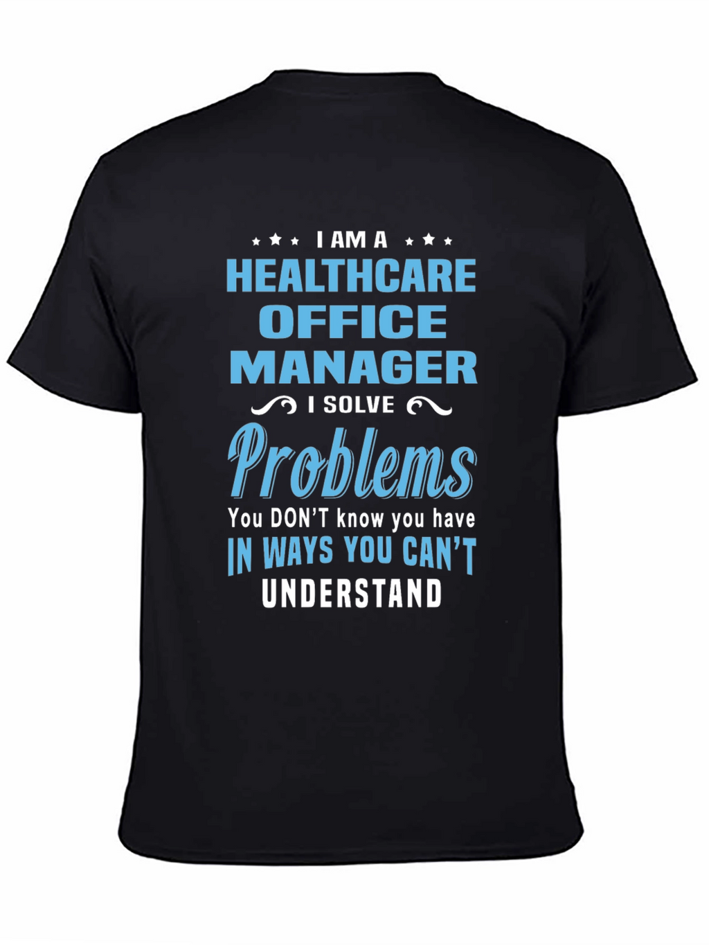 Camiseta Healthcare Office Manager con Diseño Divertido