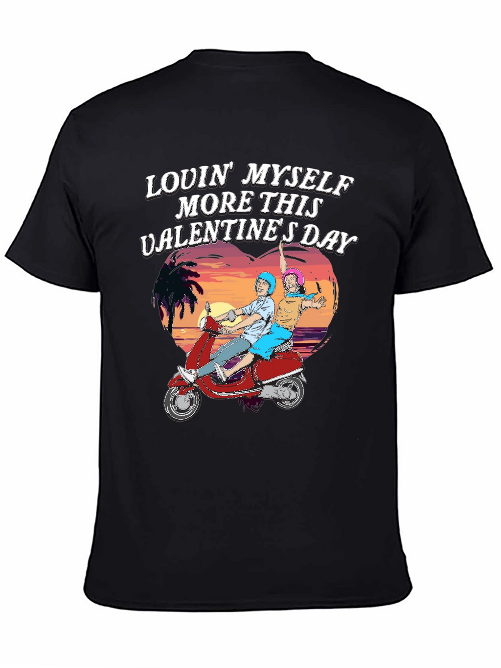 Camiseta Lovin Myself Valentines Day