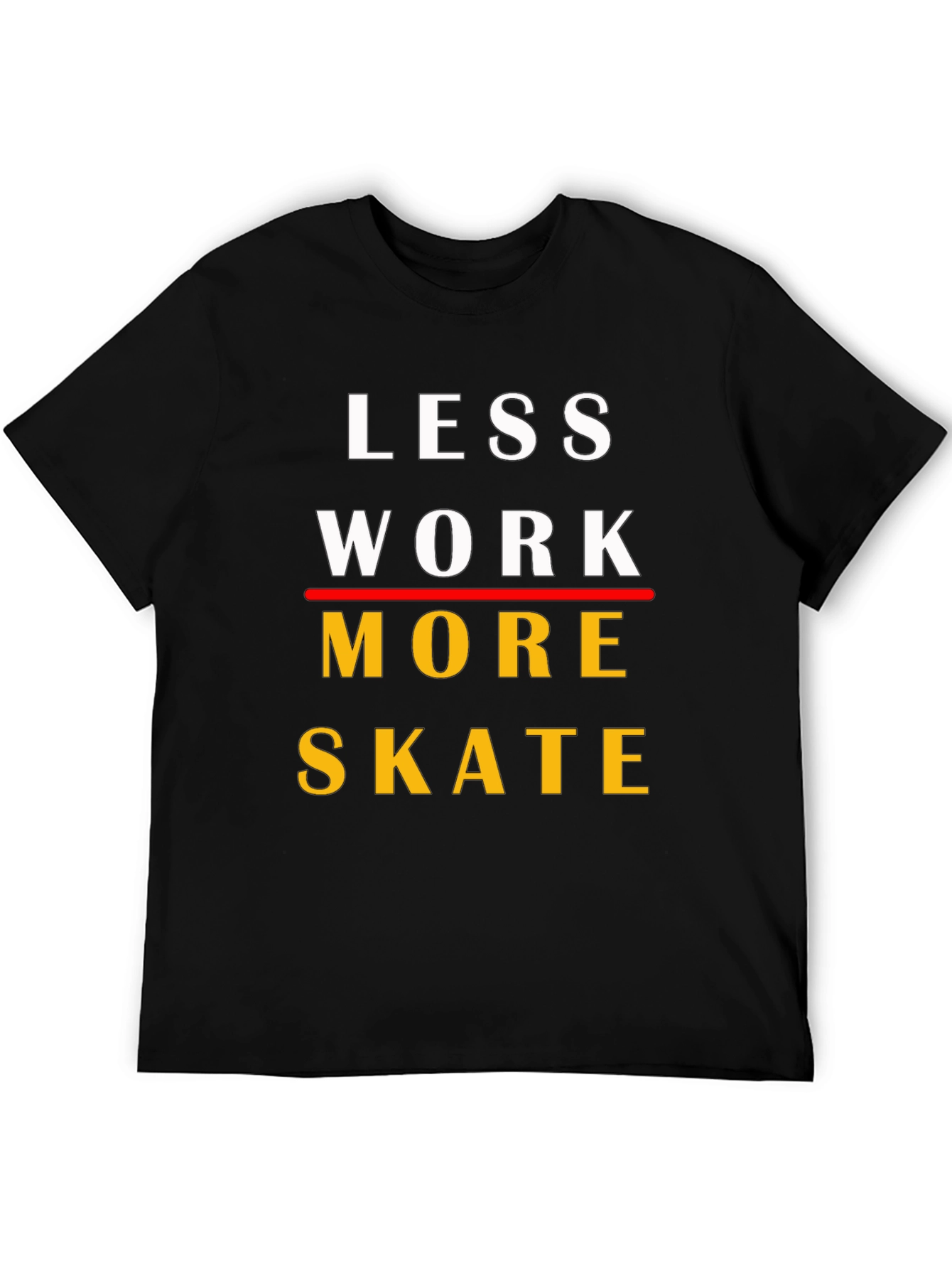 Camiseta Less Work More Skate