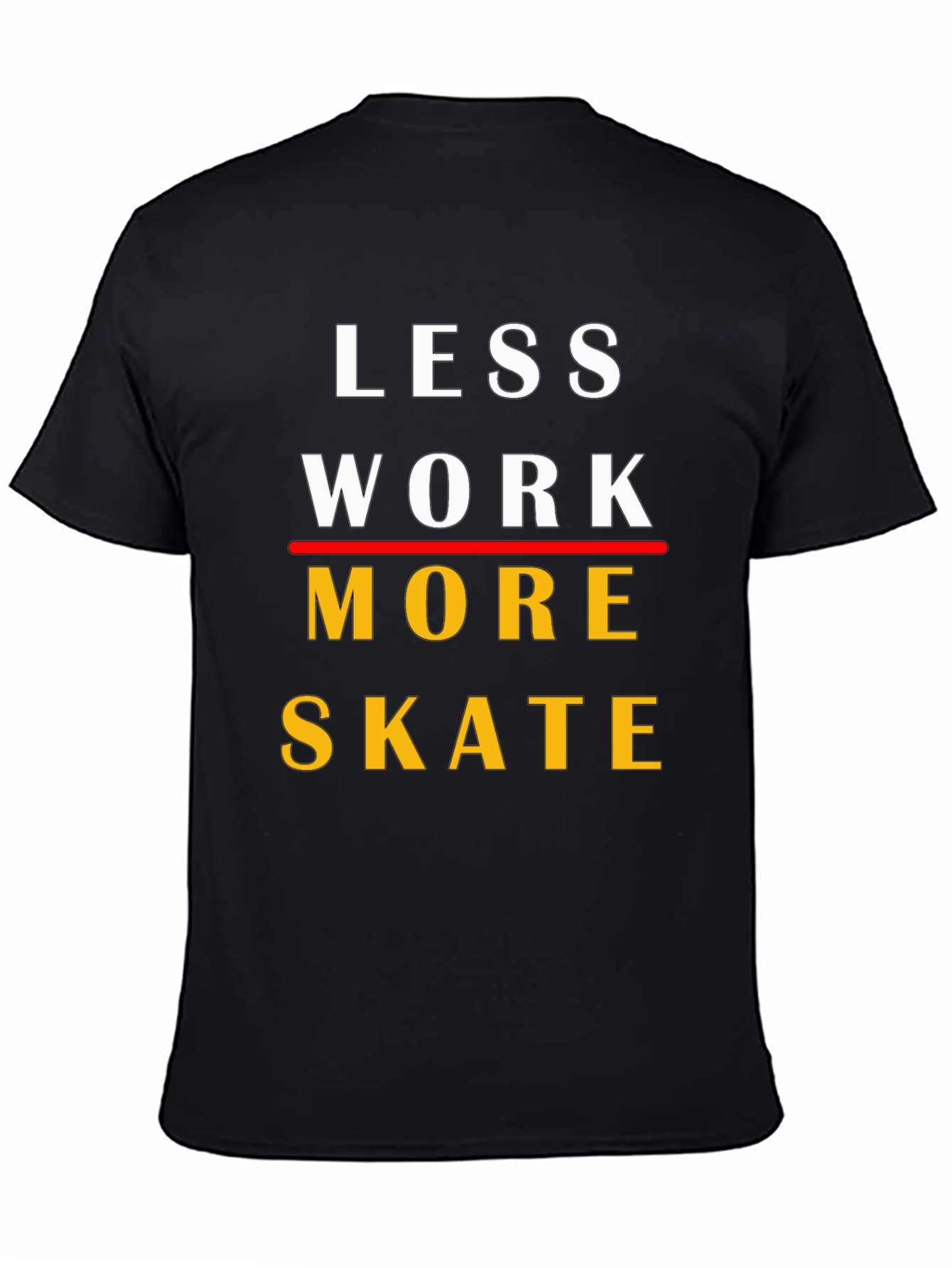 Camiseta Less Work More Skate