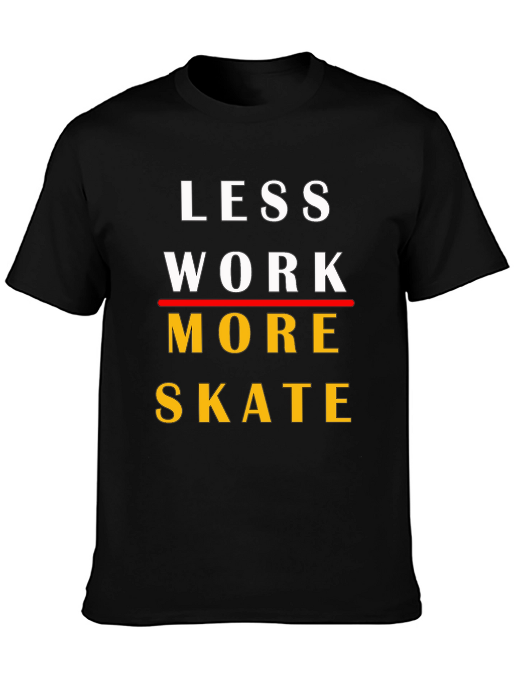 Camiseta Less Work More Skate