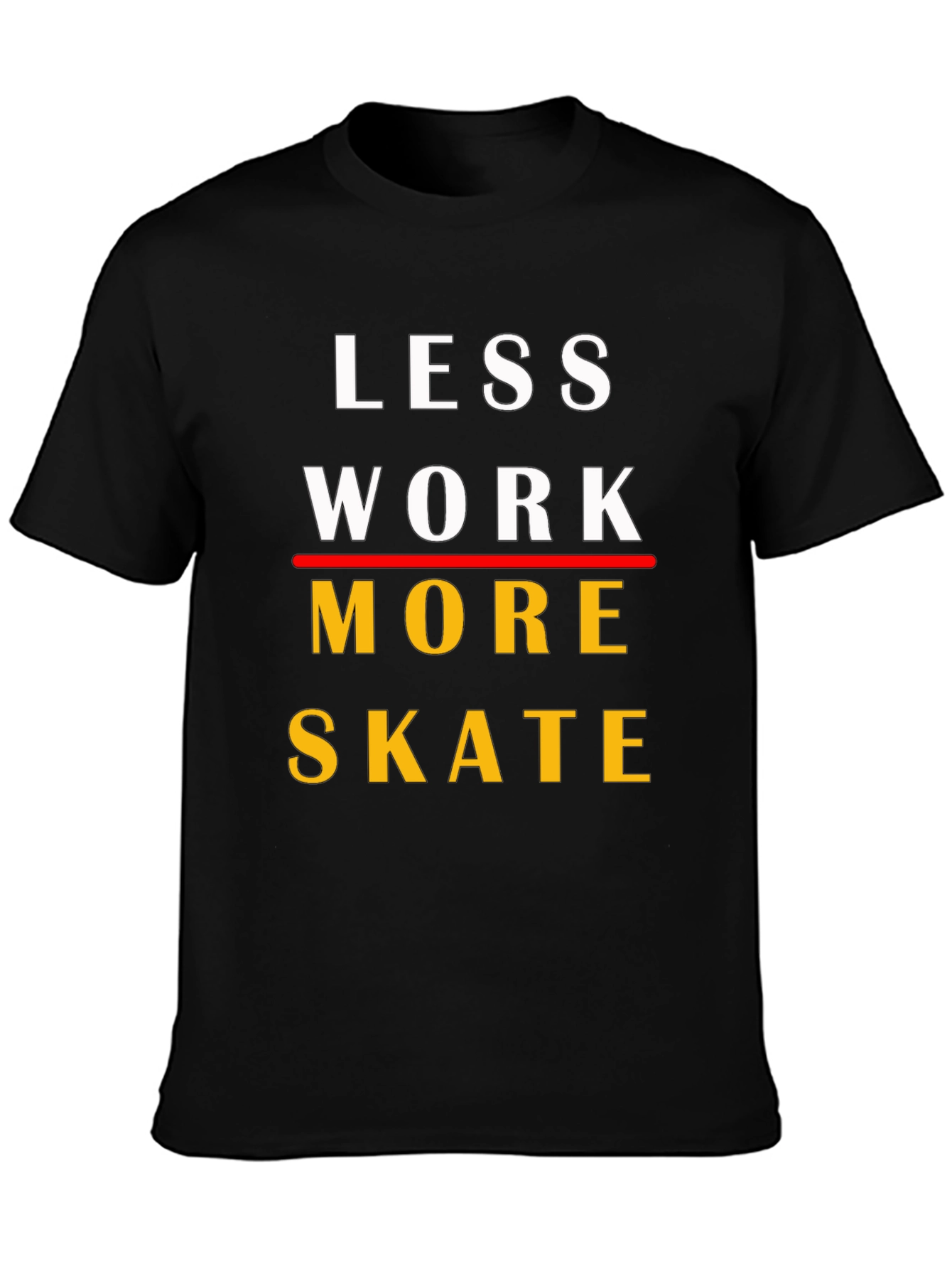 Camiseta Less Work More Skate