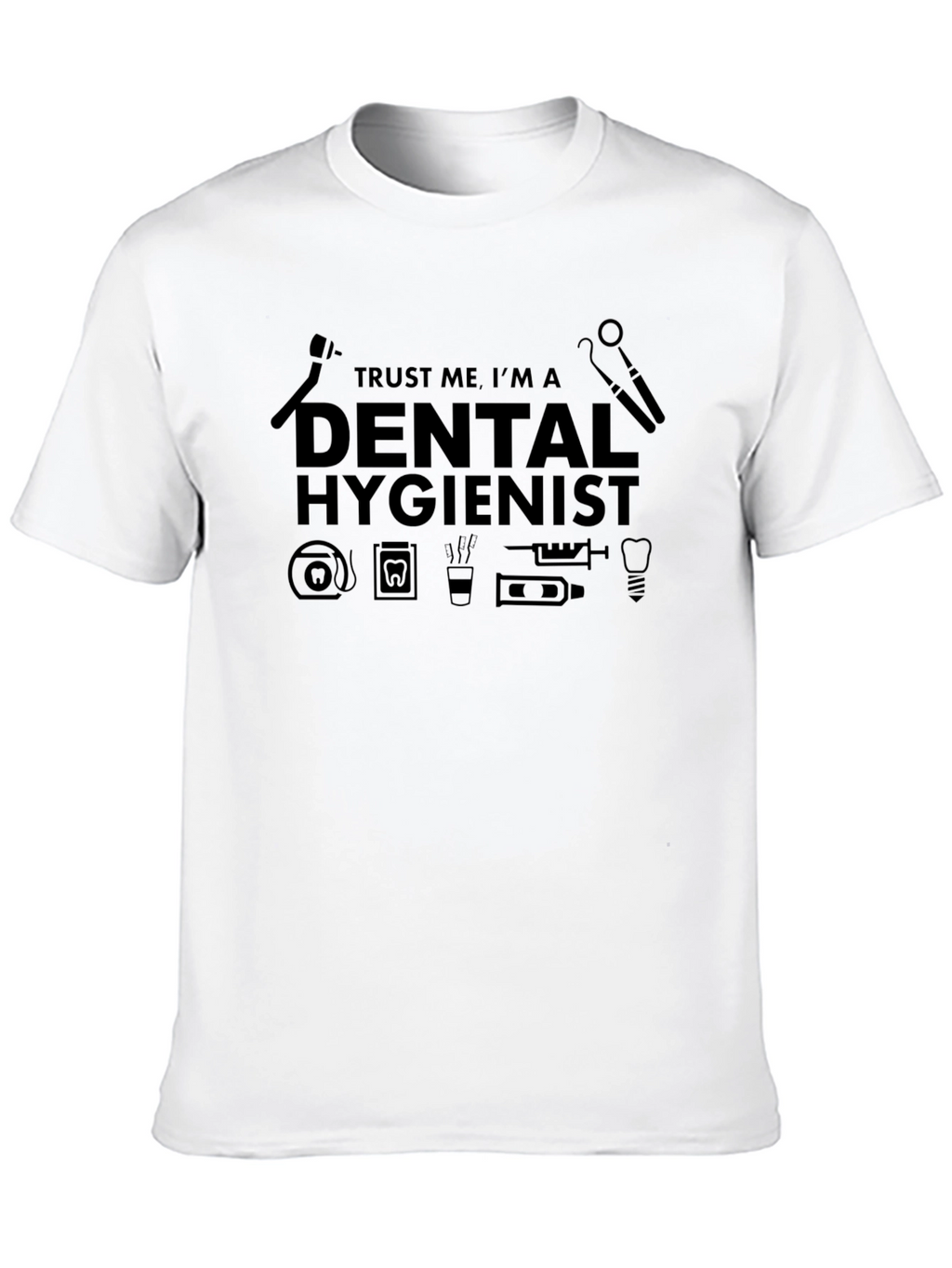 Camiseta de Higienista Dental: Confía en Mí