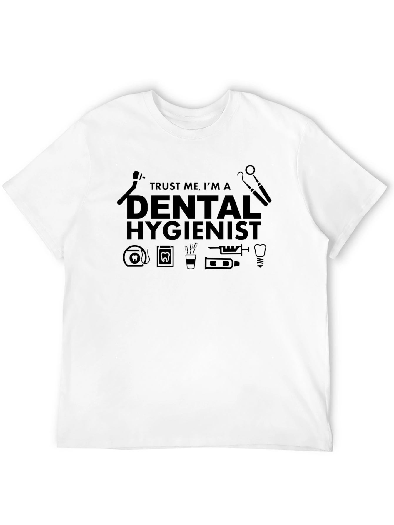 Camiseta de Higienista Dental: Confía en Mí