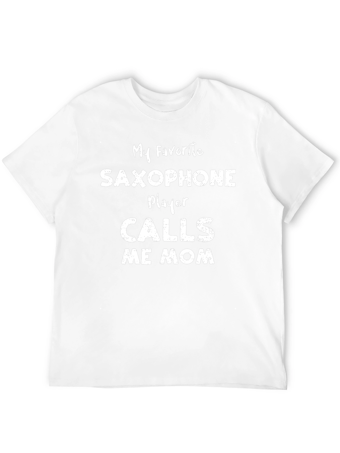 Camiseta Mi Saxofonista Favorito Me Llama Mamá