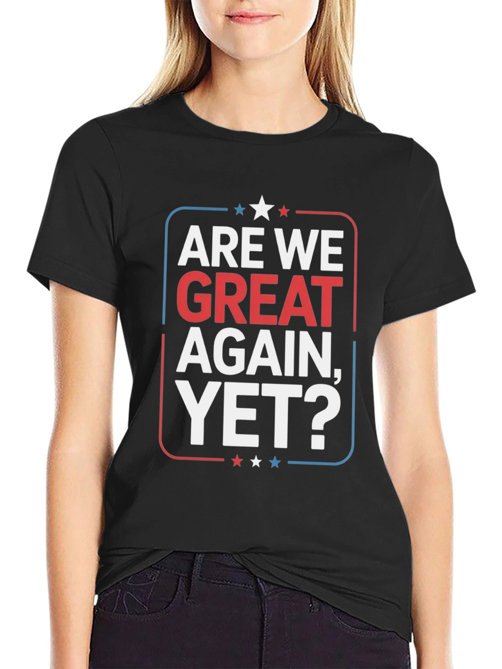 Camiseta Are We Great Again Yet?