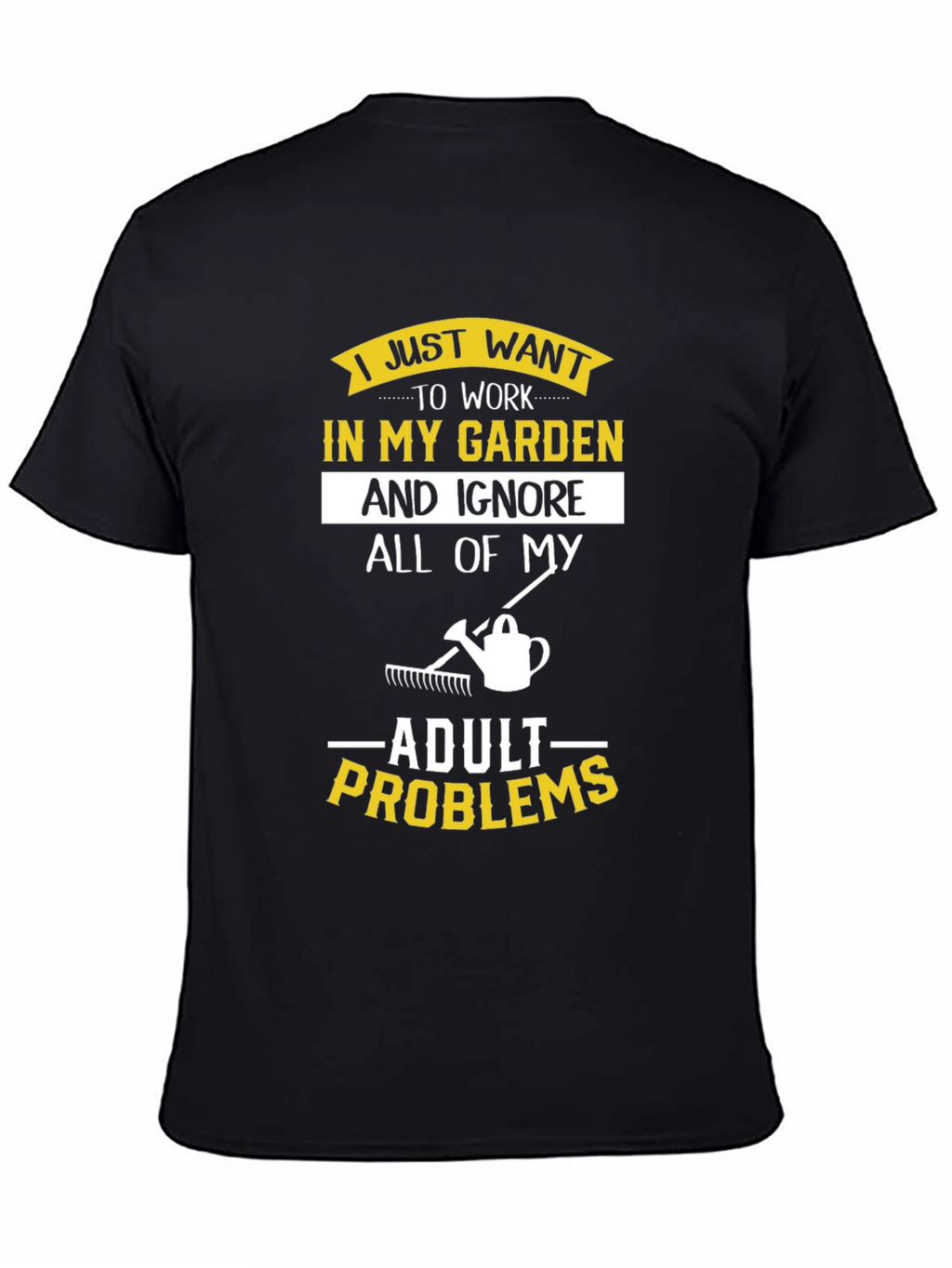 Camiseta Jardinero Ignora Problemas Adultos