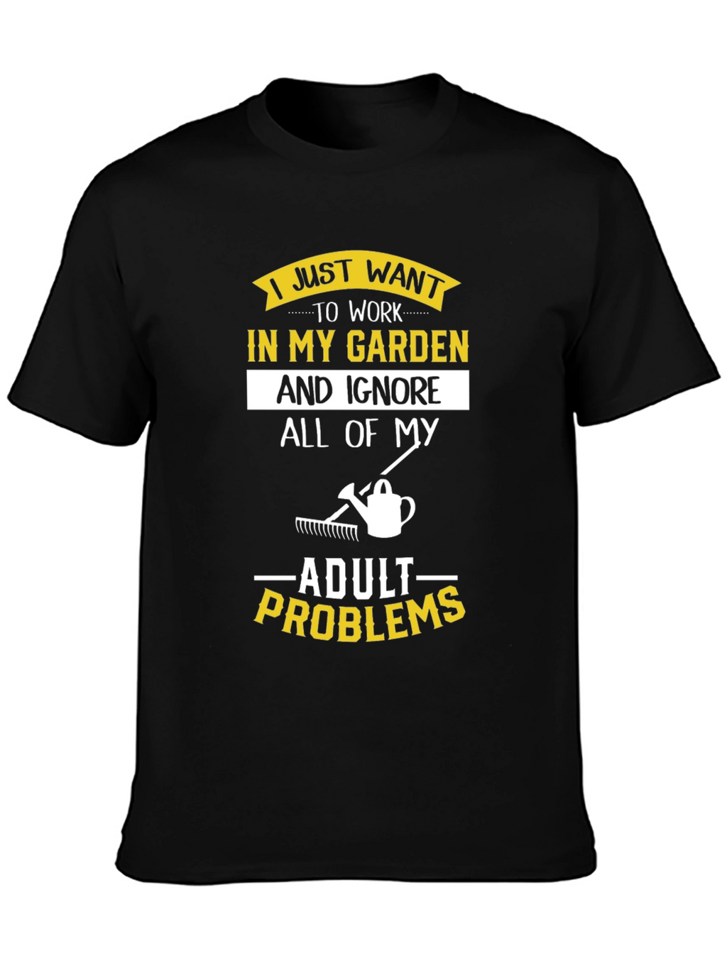 Camiseta Jardinero Ignora Problemas Adultos