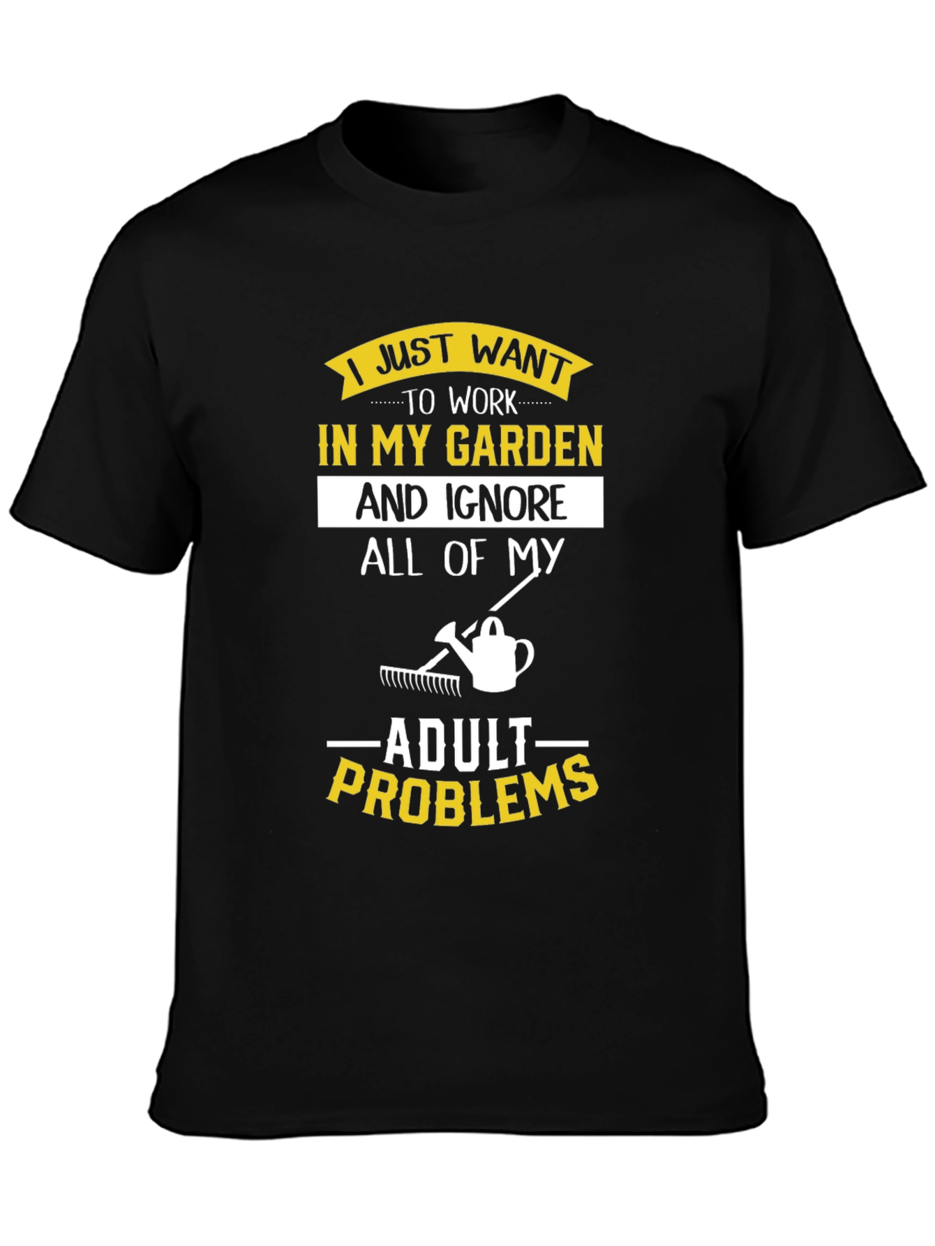 Camiseta Jardinero Ignora Problemas Adultos