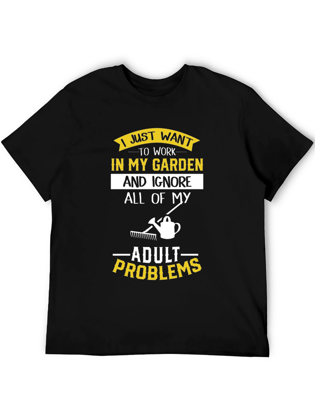 Camiseta Jardinero Ignora Problemas Adultos