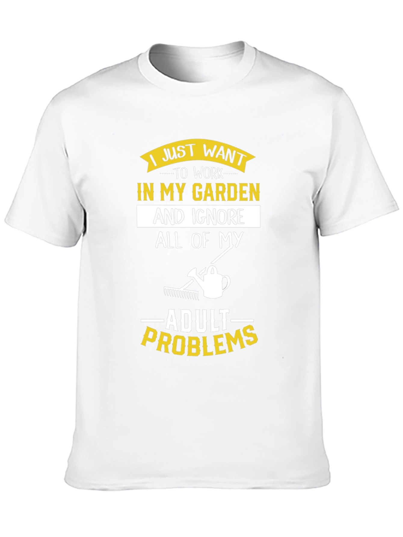 Camiseta Jardinero Ignora Problemas Adultos