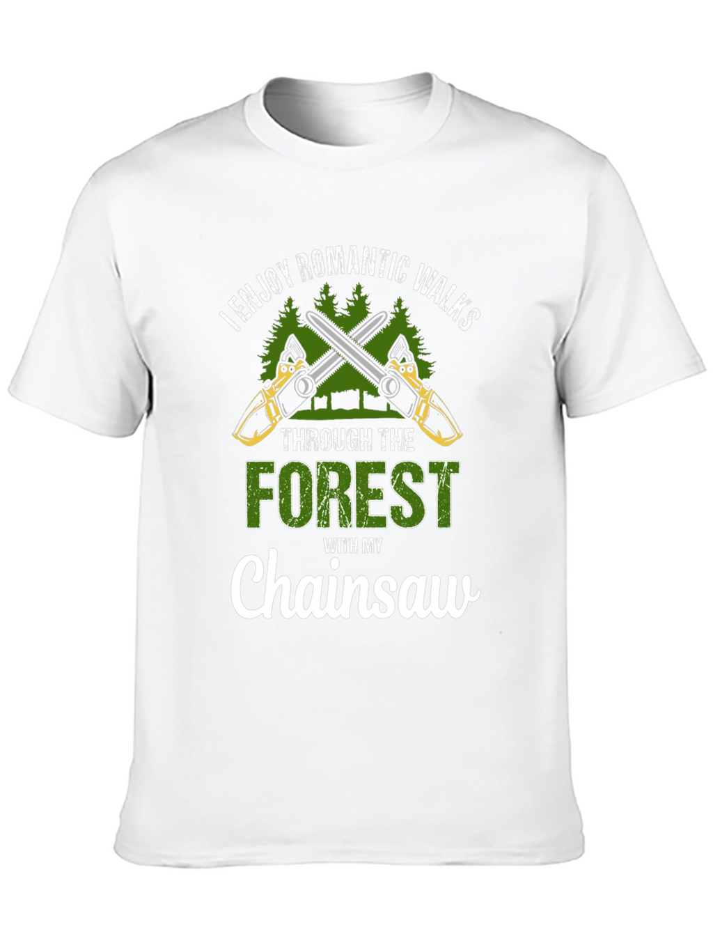 Camiseta Hombre: Paseos Románticos con Motosierra