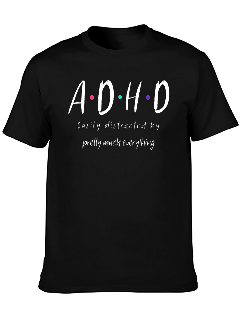 Camiseta Negra ADHD: Distraído por Todo