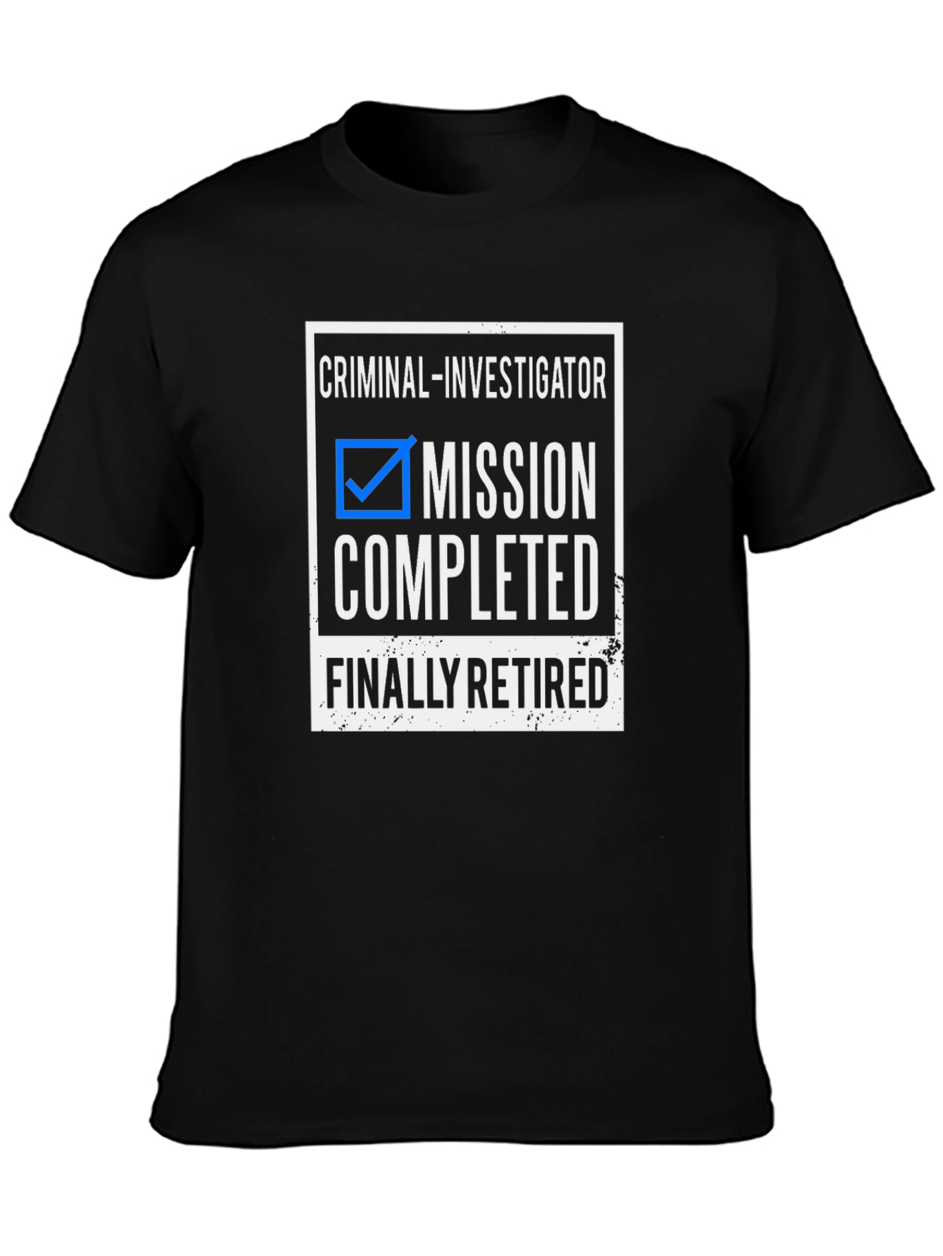 Camiseta Criminal Investigator Mission Completed Retired