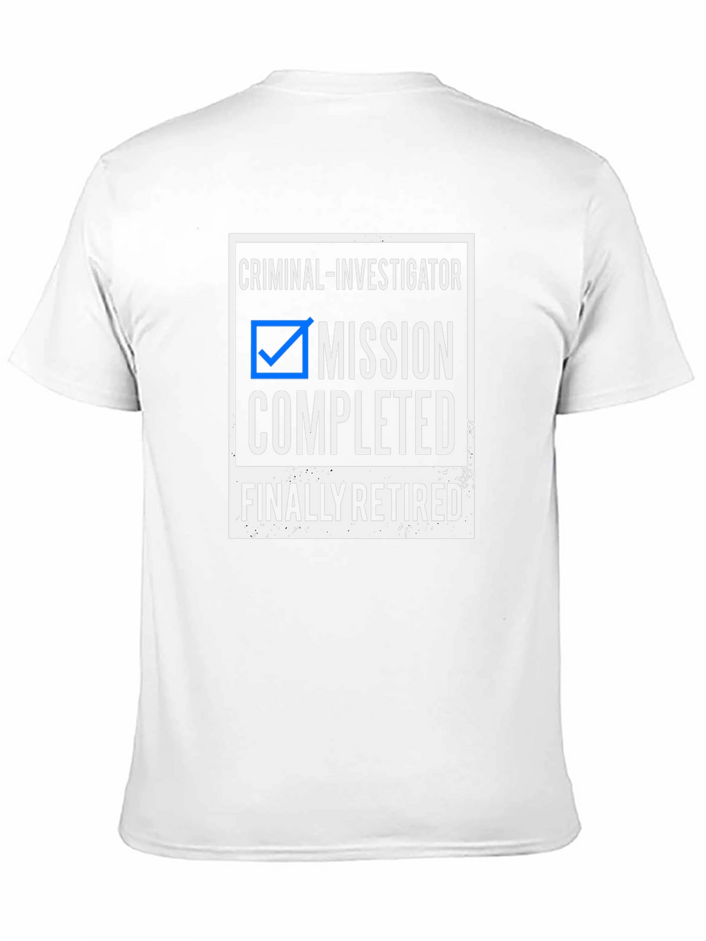 Camiseta Criminal Investigator Mission Completed Retired