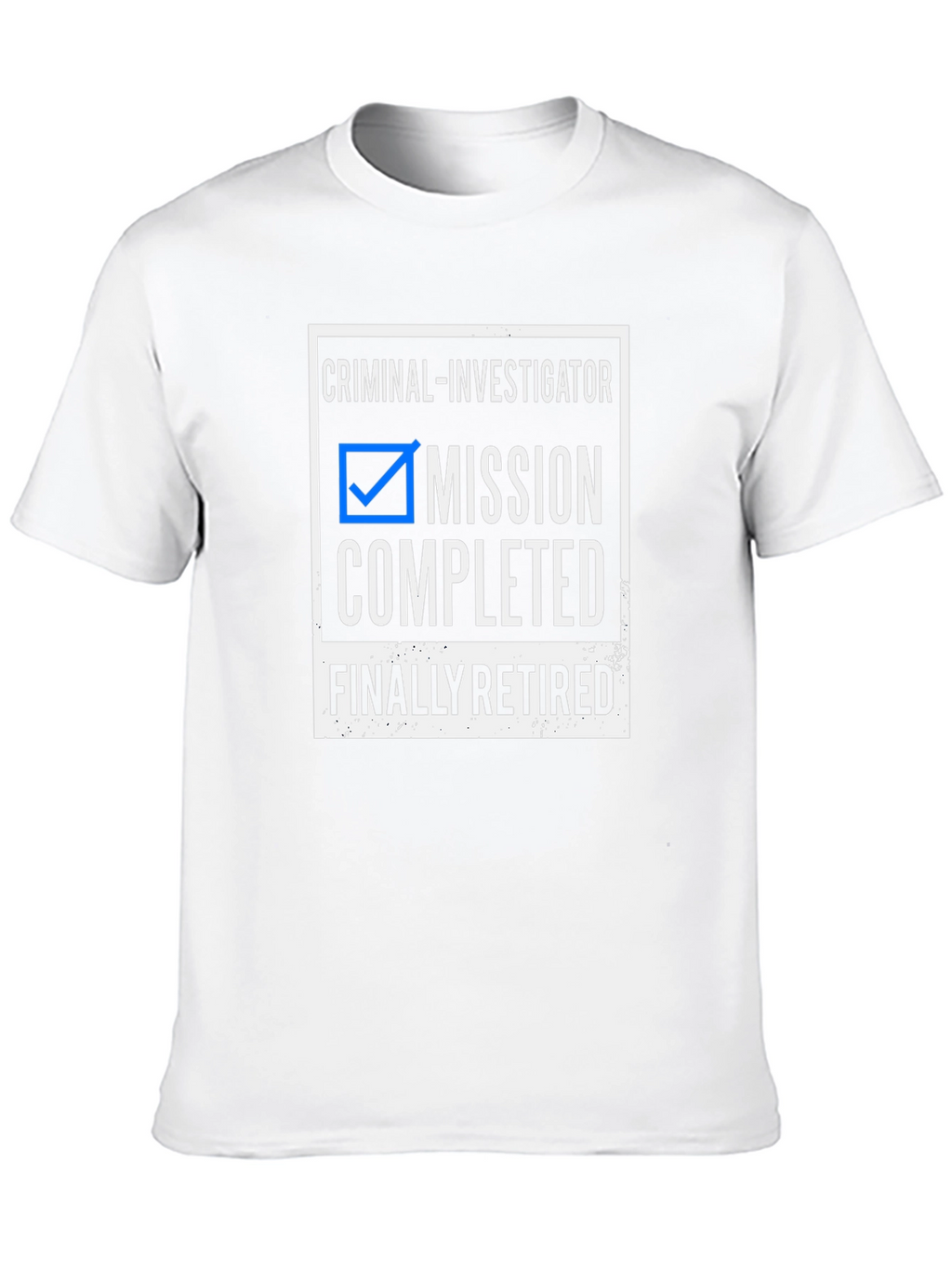 Camiseta Criminal Investigator Mission Completed Retired