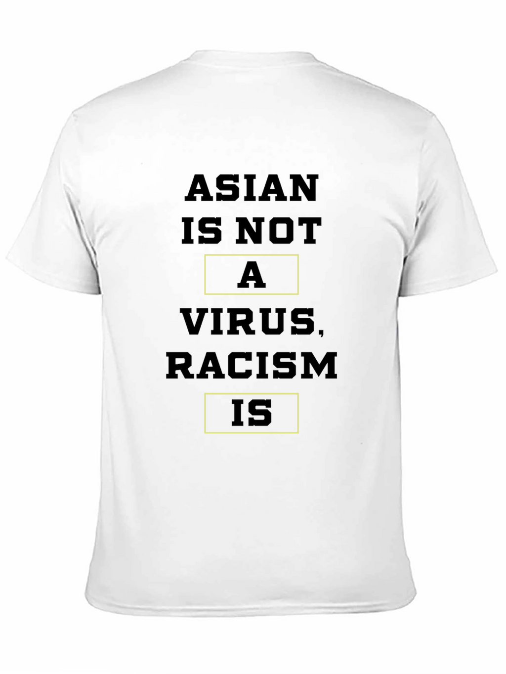 Camiseta Anti-Racismo: Asian Is Not a Virus