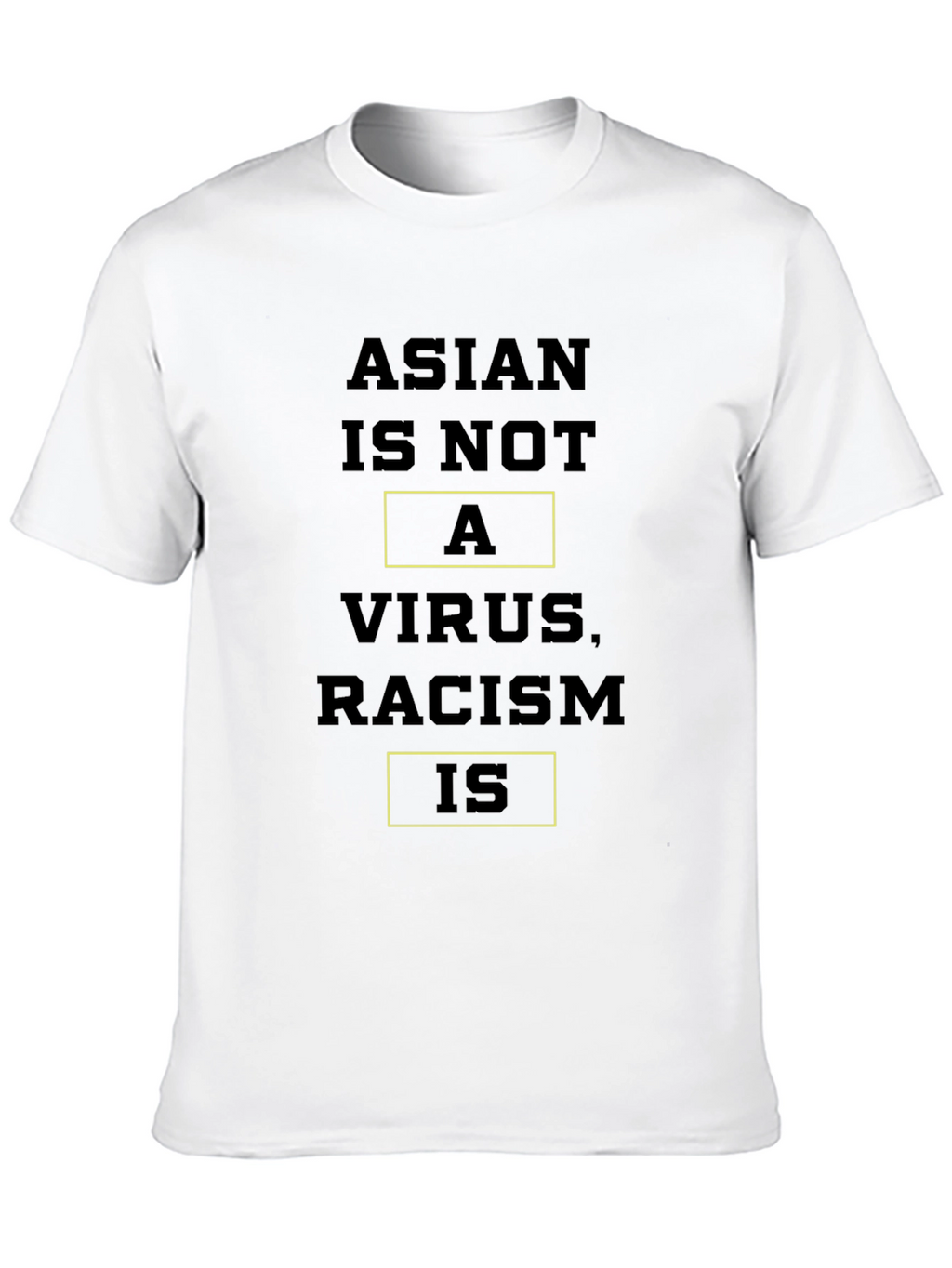 Camiseta Anti-Racismo: Asian Is Not a Virus