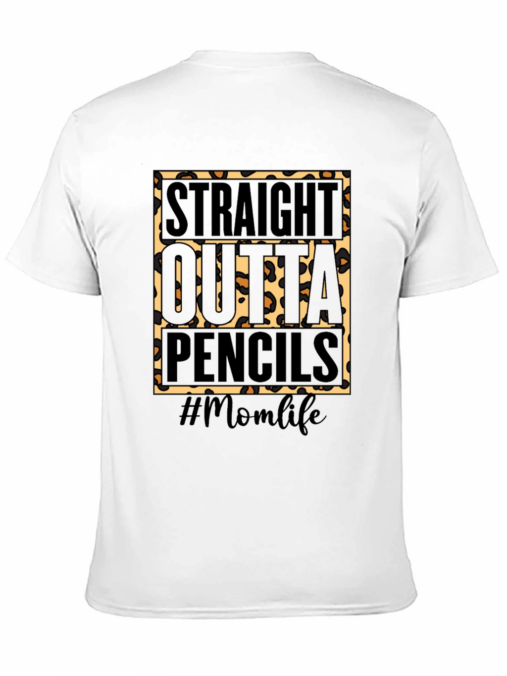 Camiseta #Momlife Straight Outta Pencils