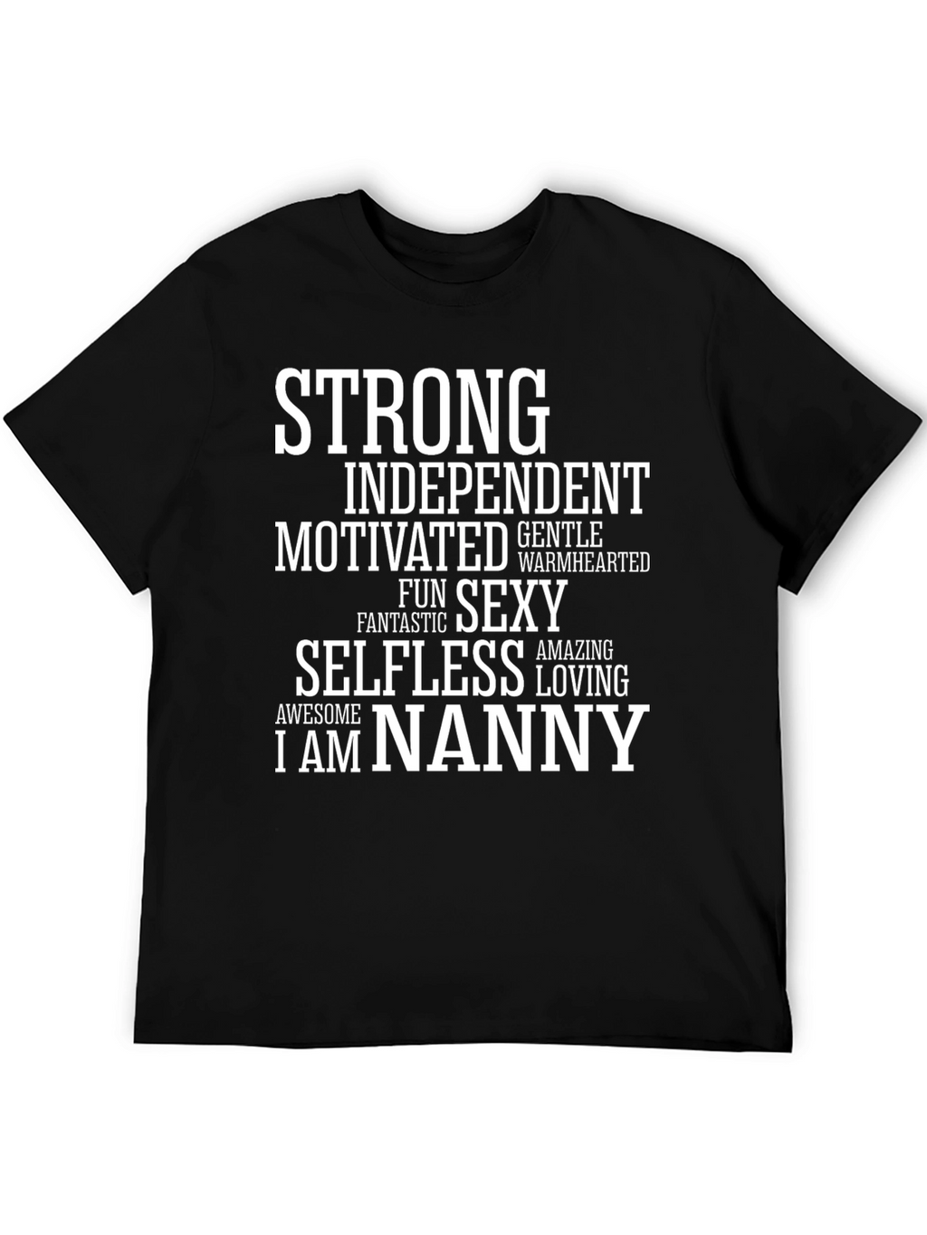 Camiseta Nanny: Fuerte Independiente y Sexy