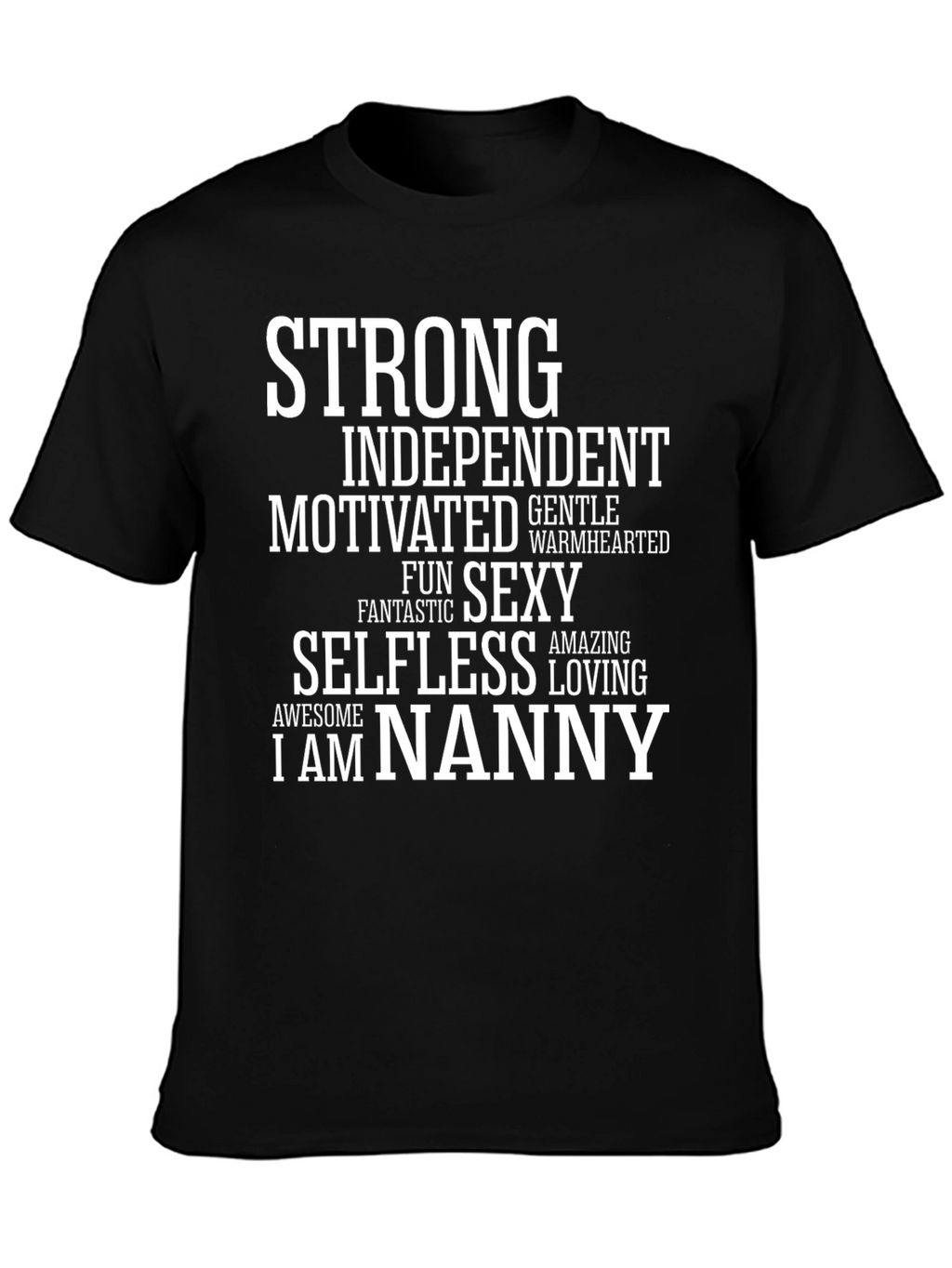 Camiseta Nanny: Fuerte Independiente y Sexy