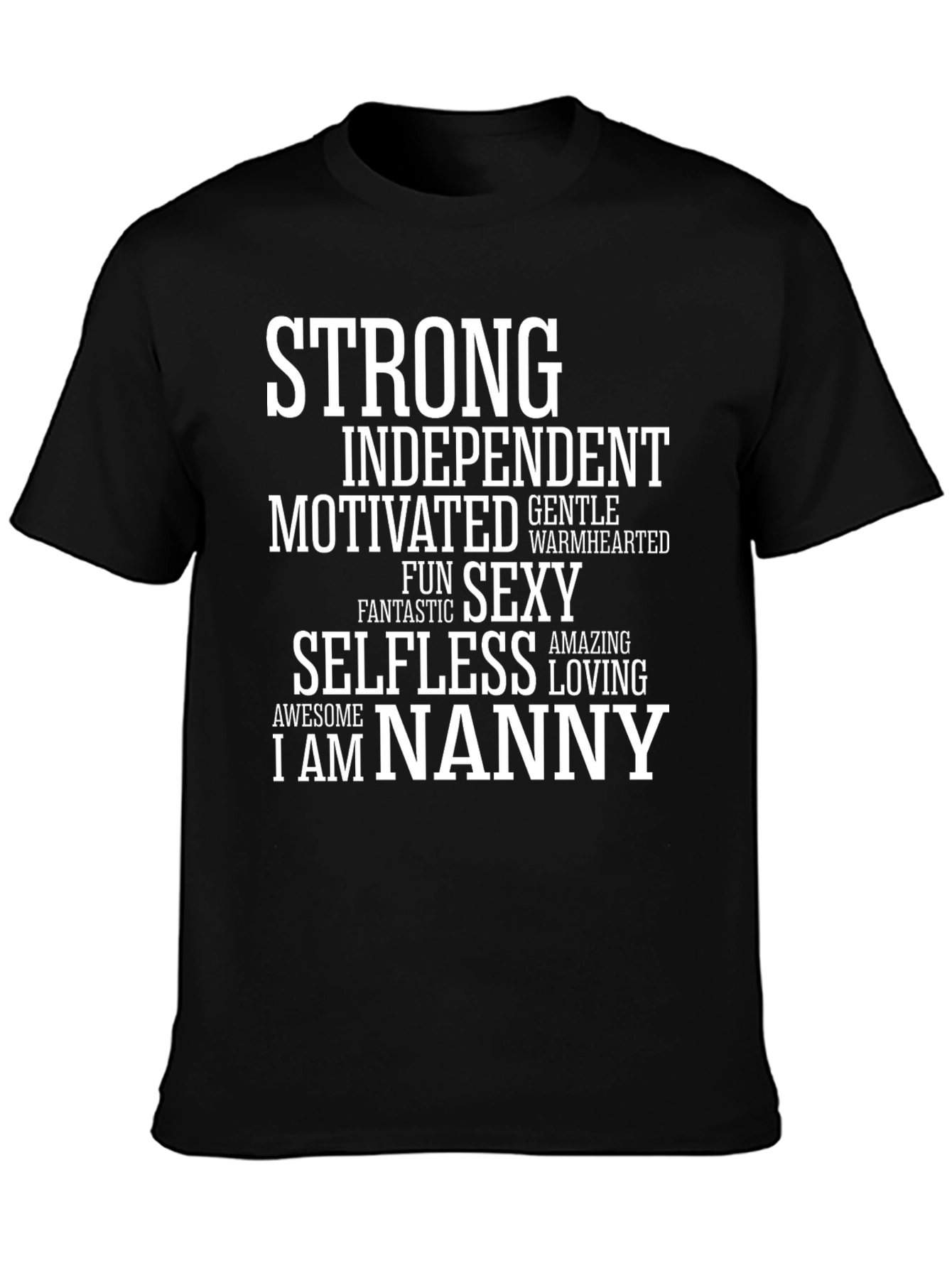 Camiseta Nanny: Fuerte Independiente y Sexy