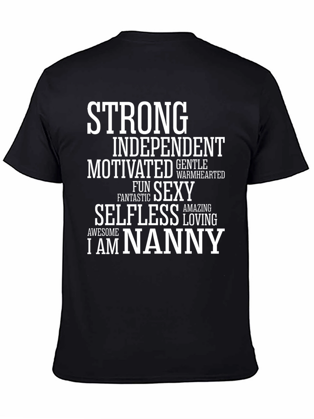 Camiseta Nanny: Fuerte Independiente y Sexy