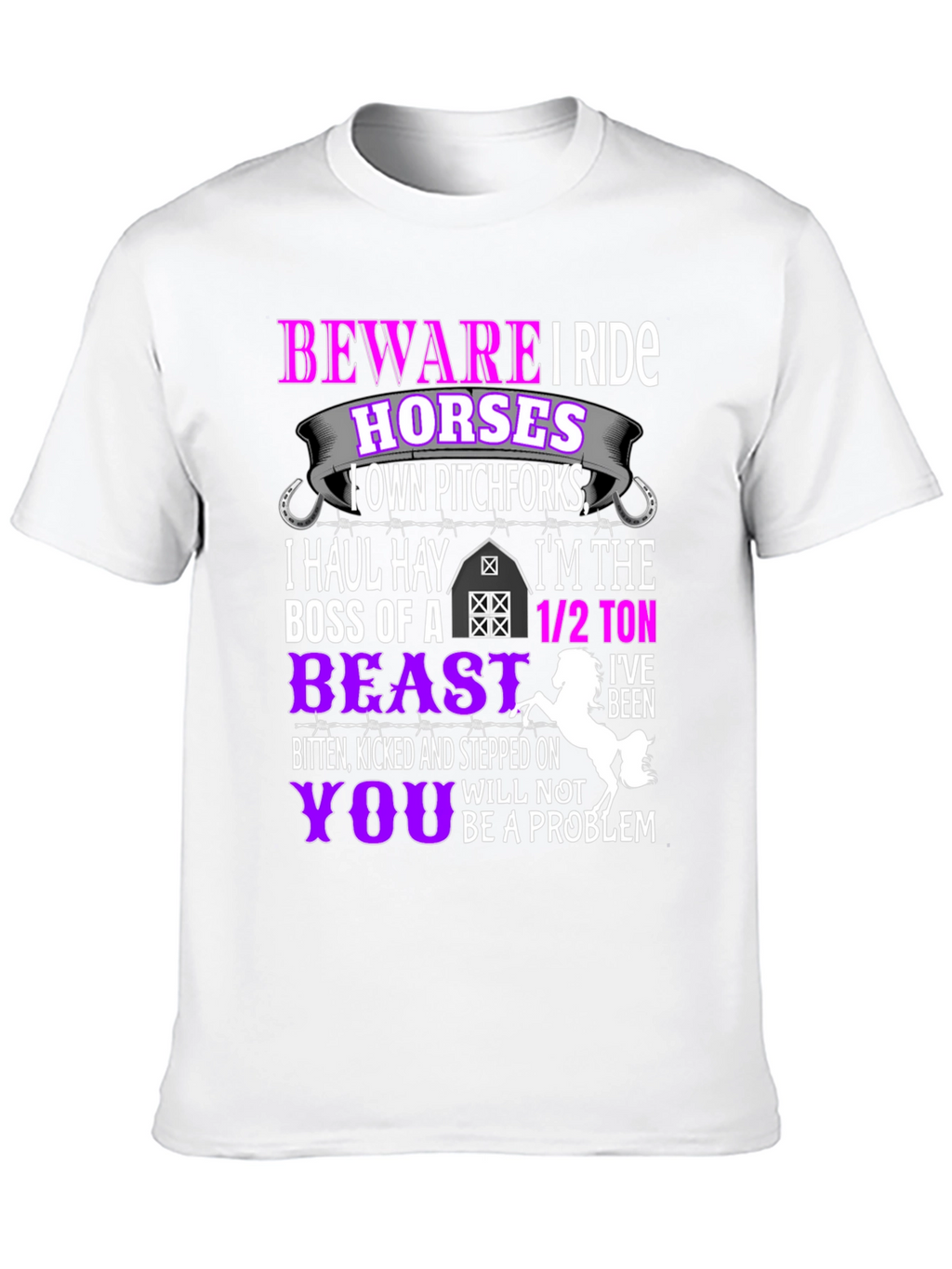 Camiseta Beware I Ride Horses