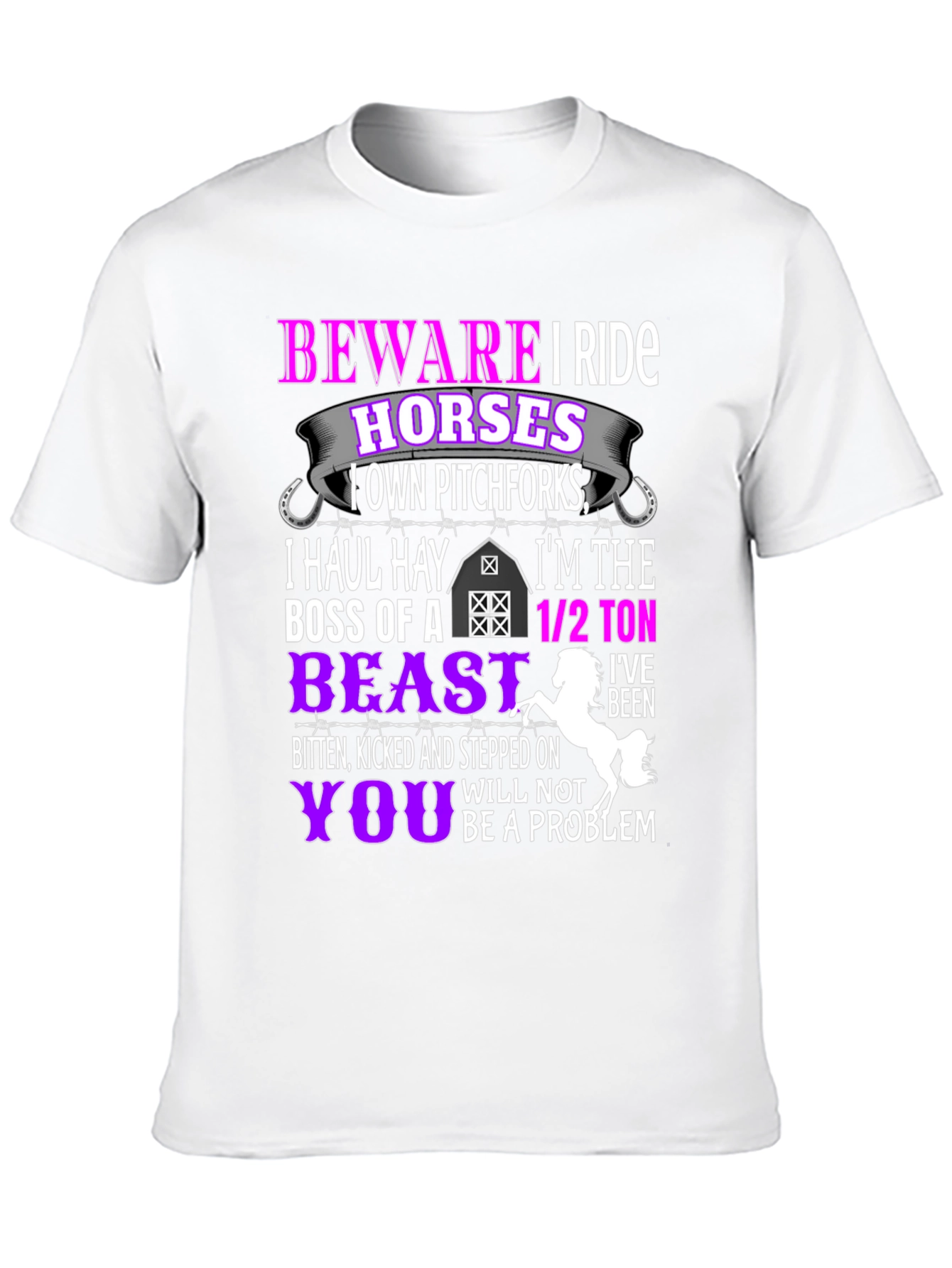 Camiseta Beware I Ride Horses