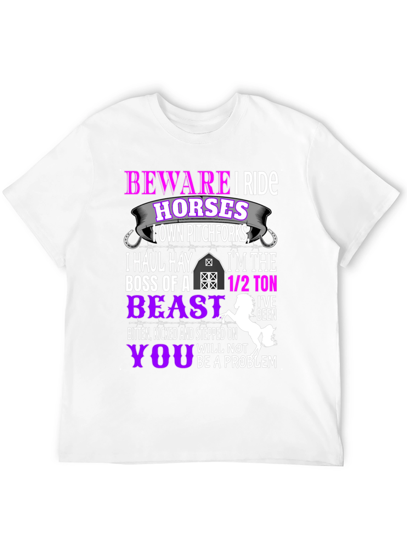 Camiseta Beware I Ride Horses