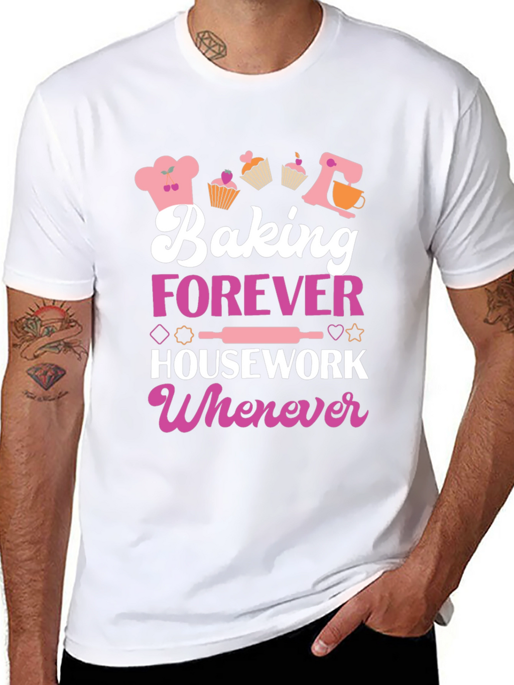 Camiseta Baking Forever Housework Whenever