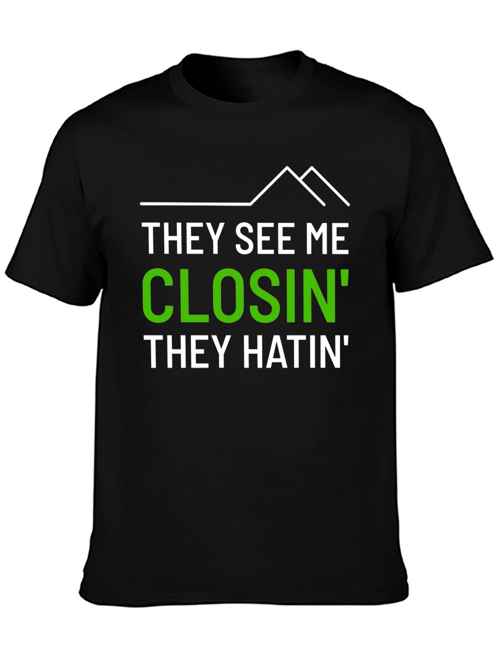 Camiseta Hombre Impresión They See Me Closin