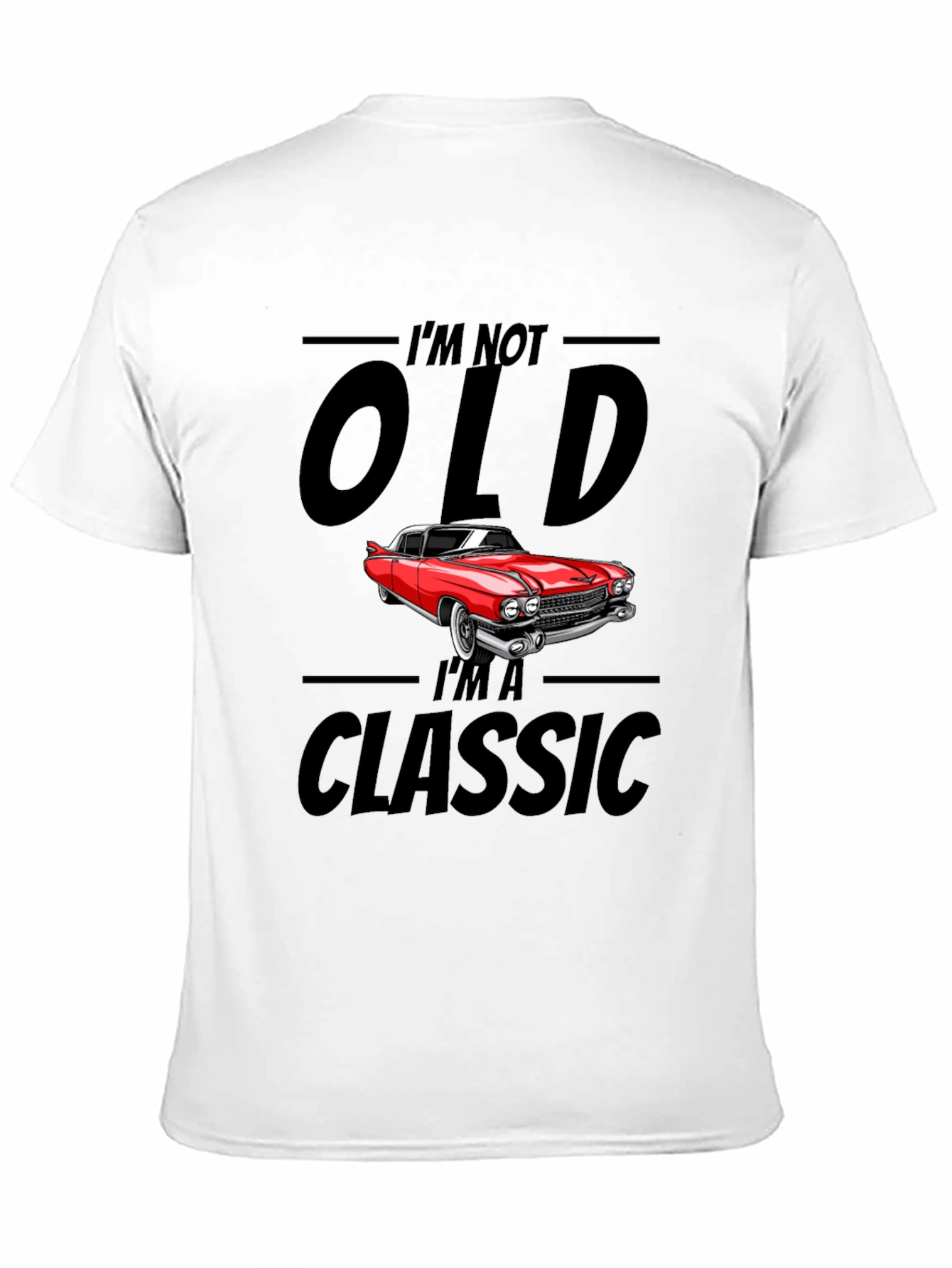 Camiseta Clásica Im Not Old Im a Classic