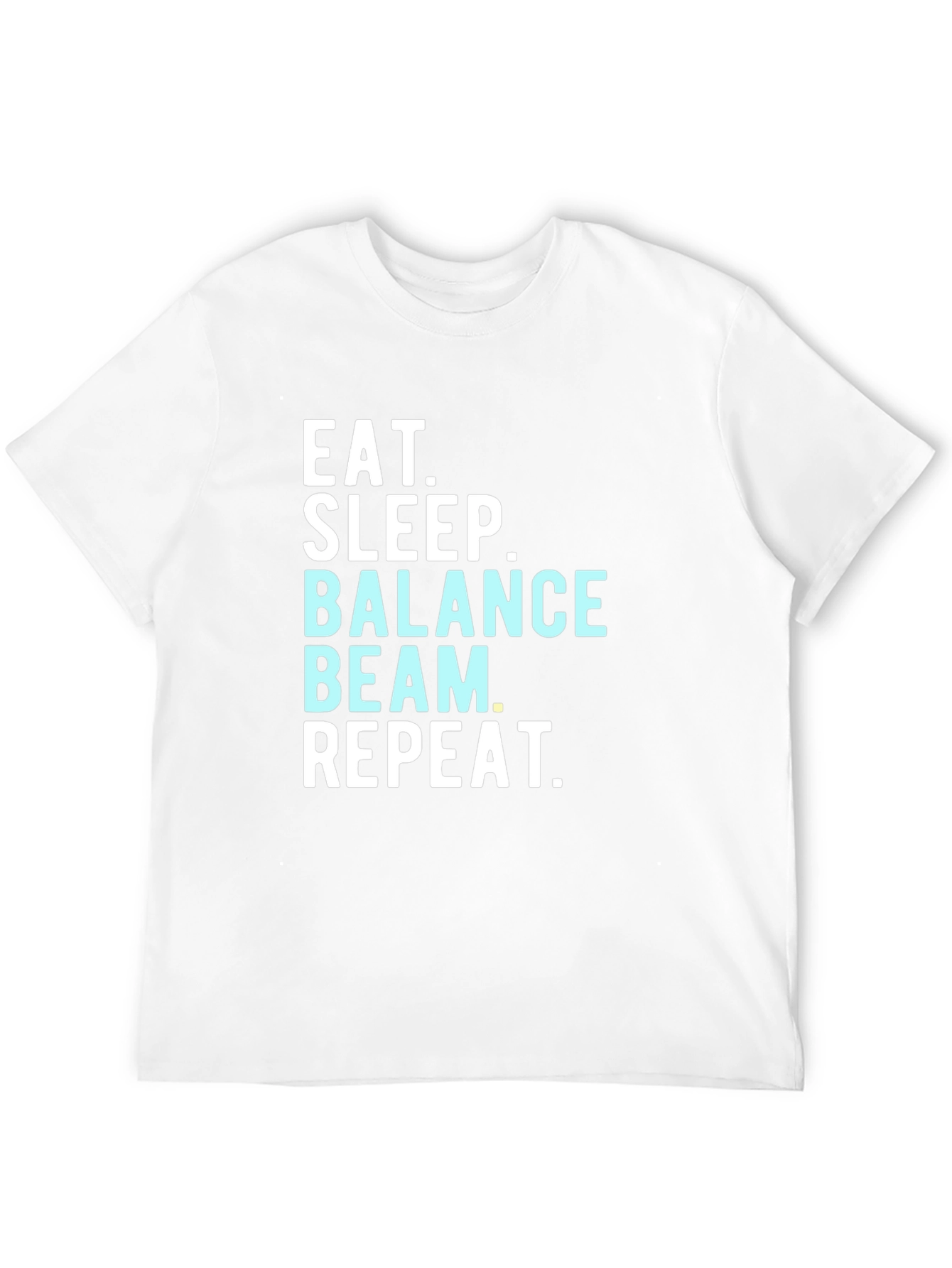 Camiseta Gimnasia Rítmica: Eat Sleep Balance Beam Repeat