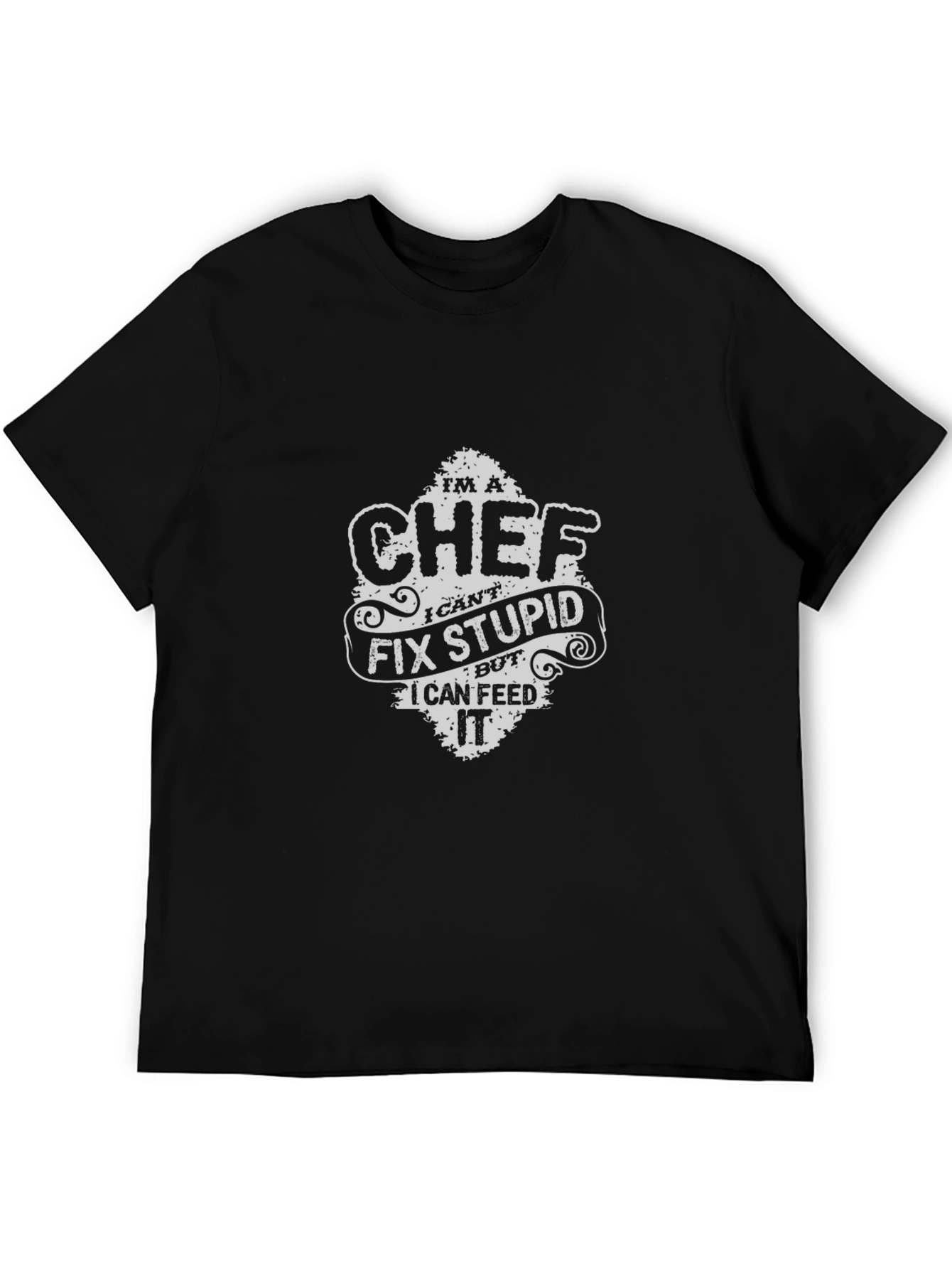 Camiseta Chef: No Puedo Arreglar Estupideces