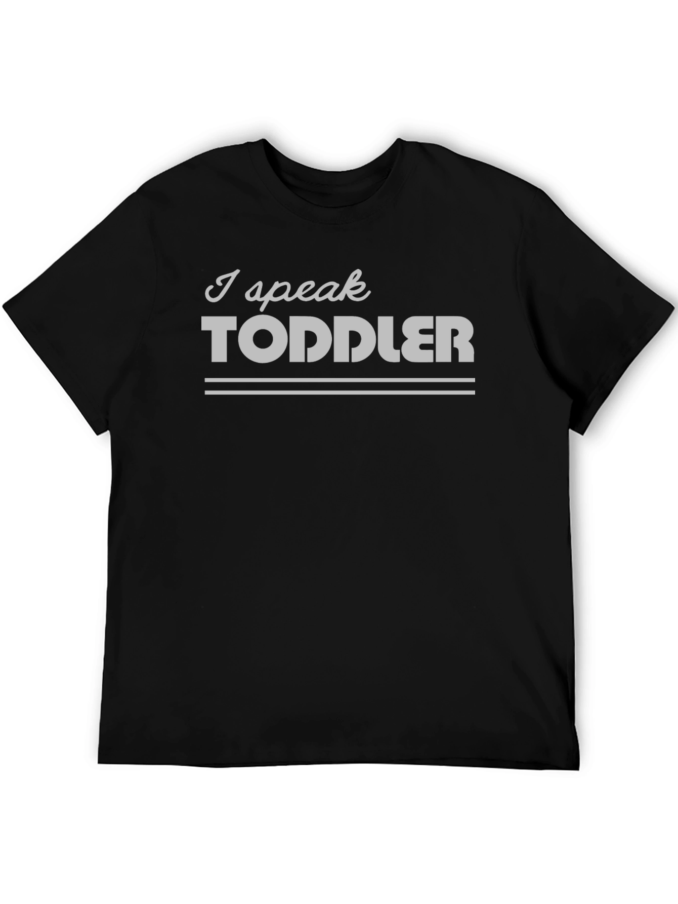 Camiseta Hombre - I Speak Toddler