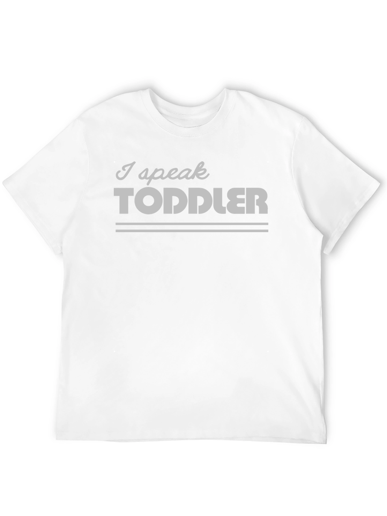 Camiseta Hombre - I Speak Toddler
