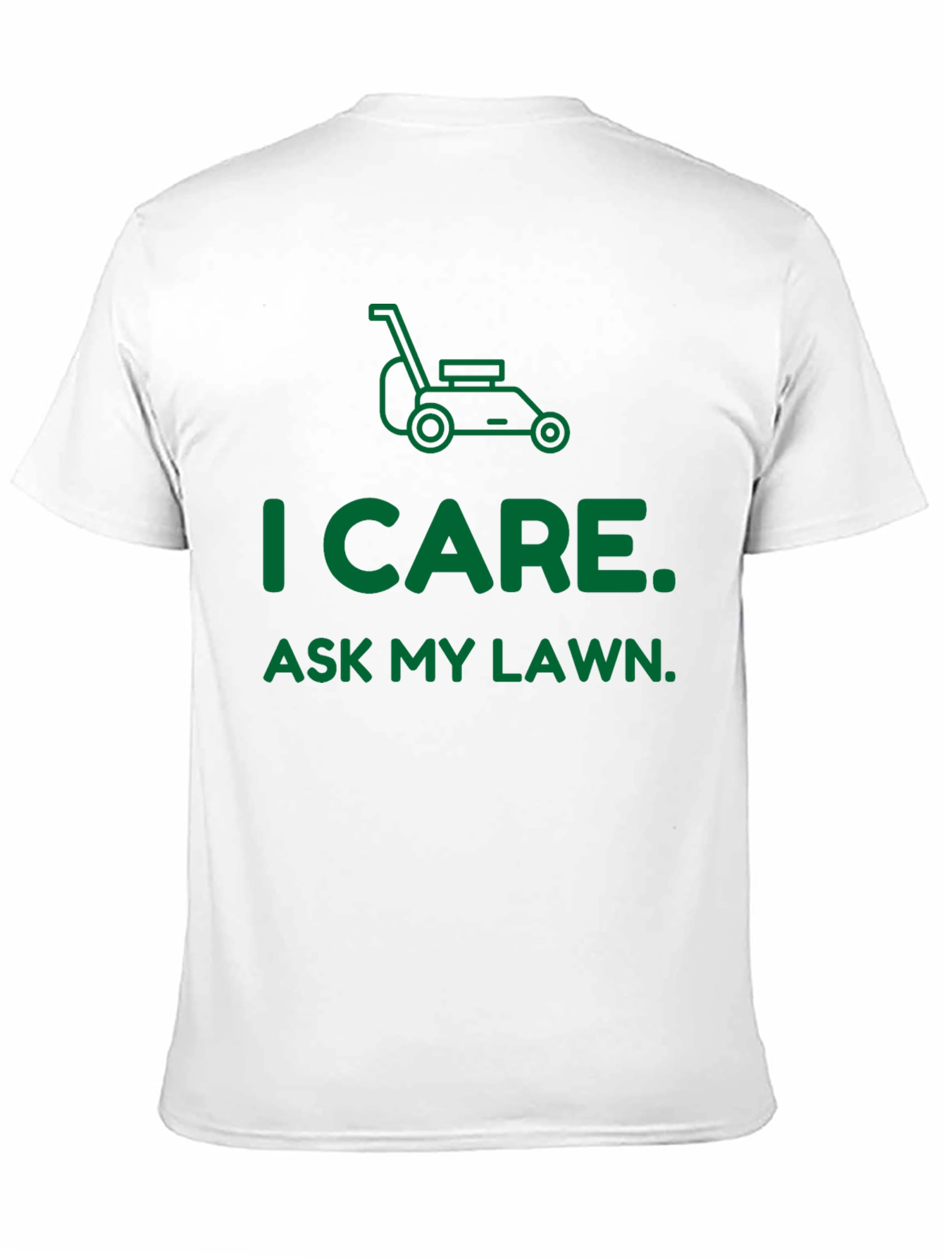 Camiseta I Care. Ask My Lawn.