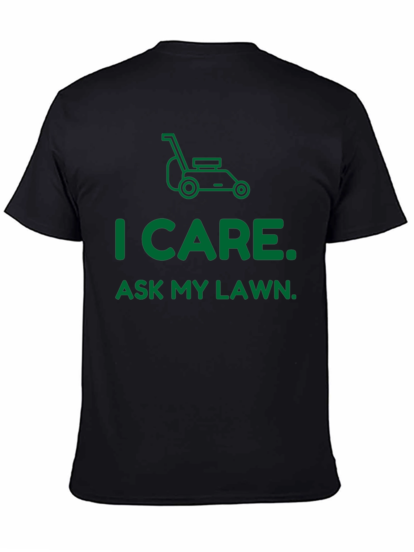 Camiseta I Care. Ask My Lawn.