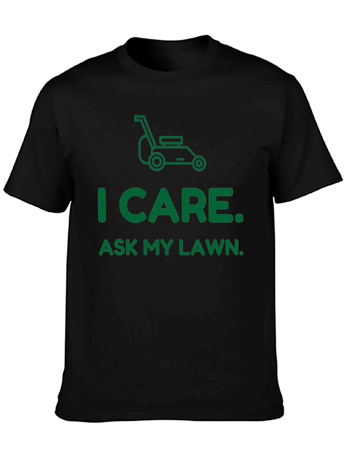 Camiseta I Care. Ask My Lawn.