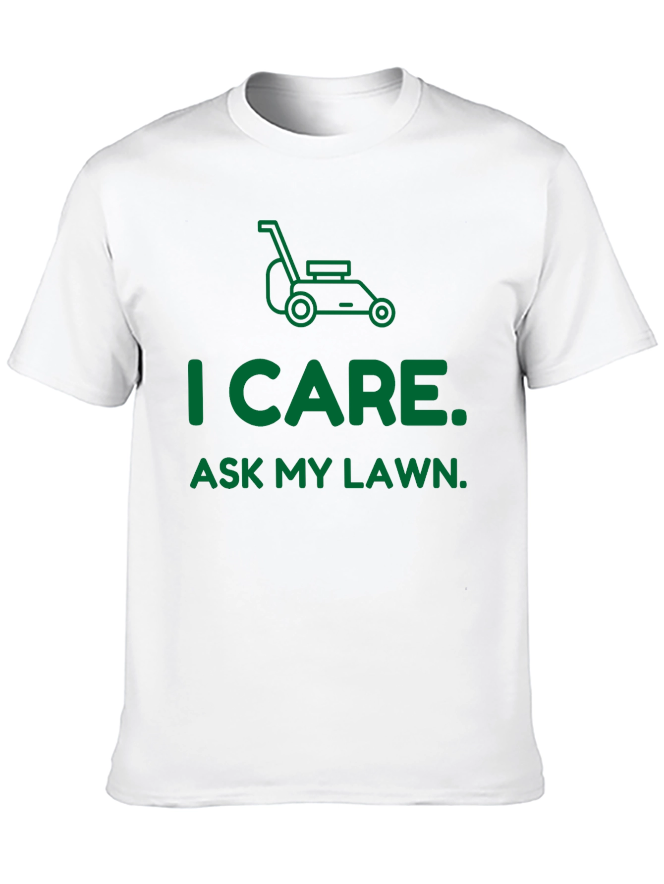 Camiseta I Care. Ask My Lawn.