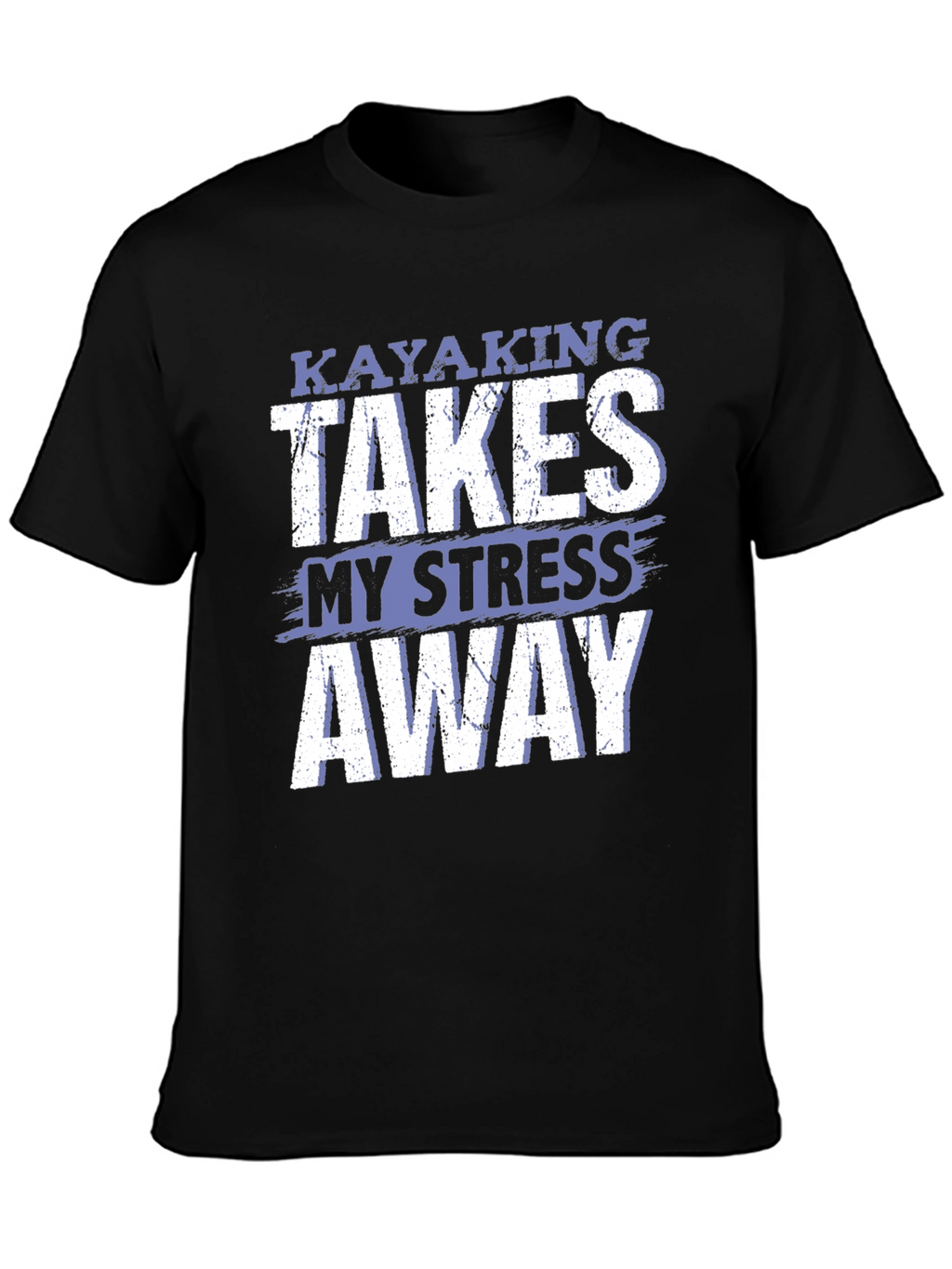 Camiseta Kayaking Takes My Stress Away