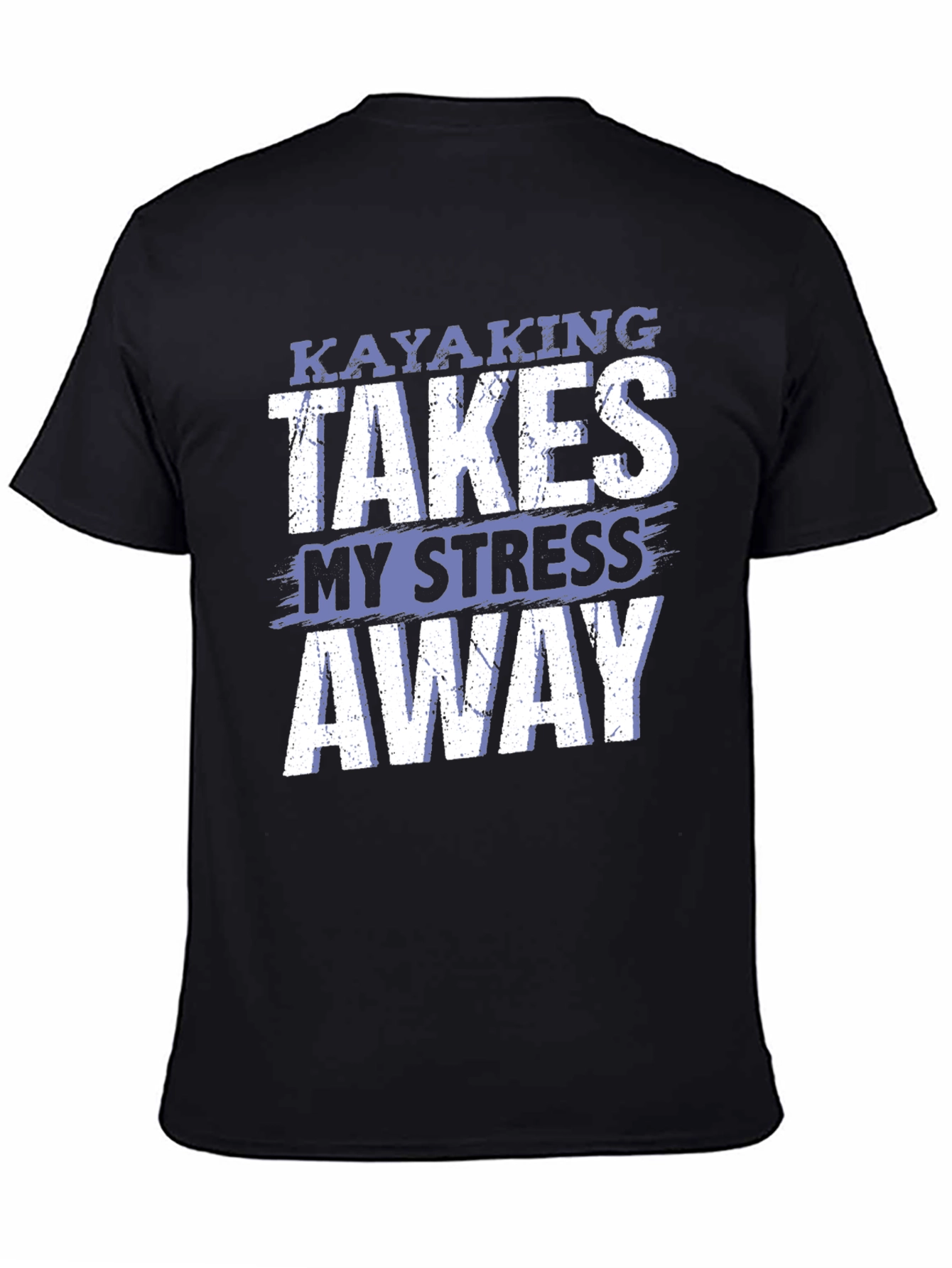 Camiseta Kayaking Takes My Stress Away