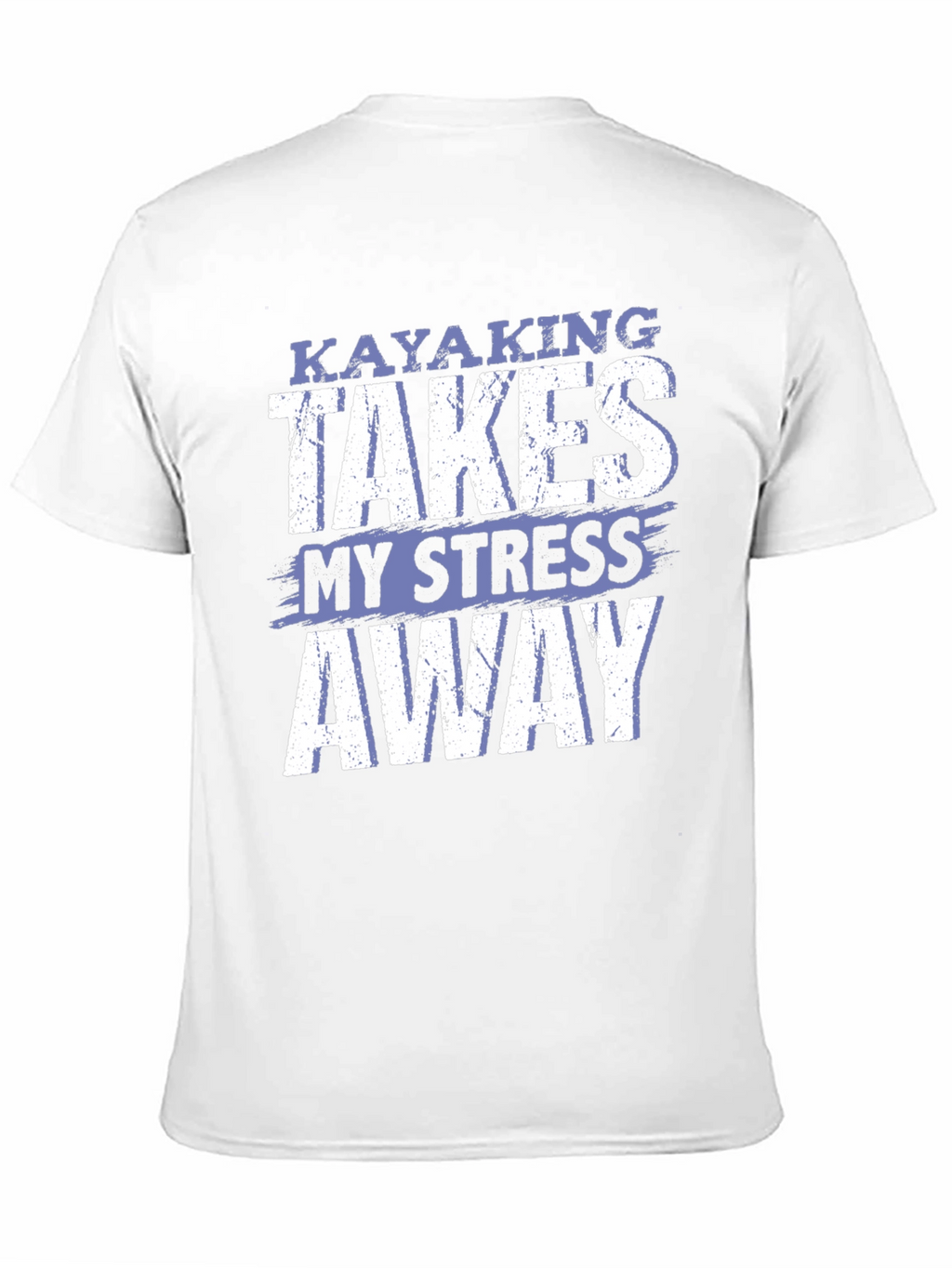Camiseta Kayaking Takes My Stress Away