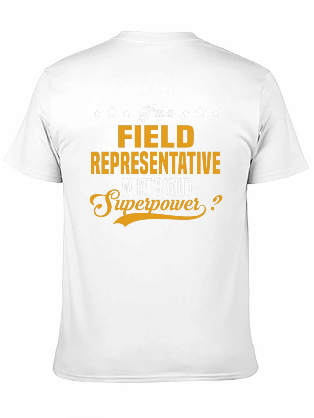Camiseta Field Representative - Superpoder