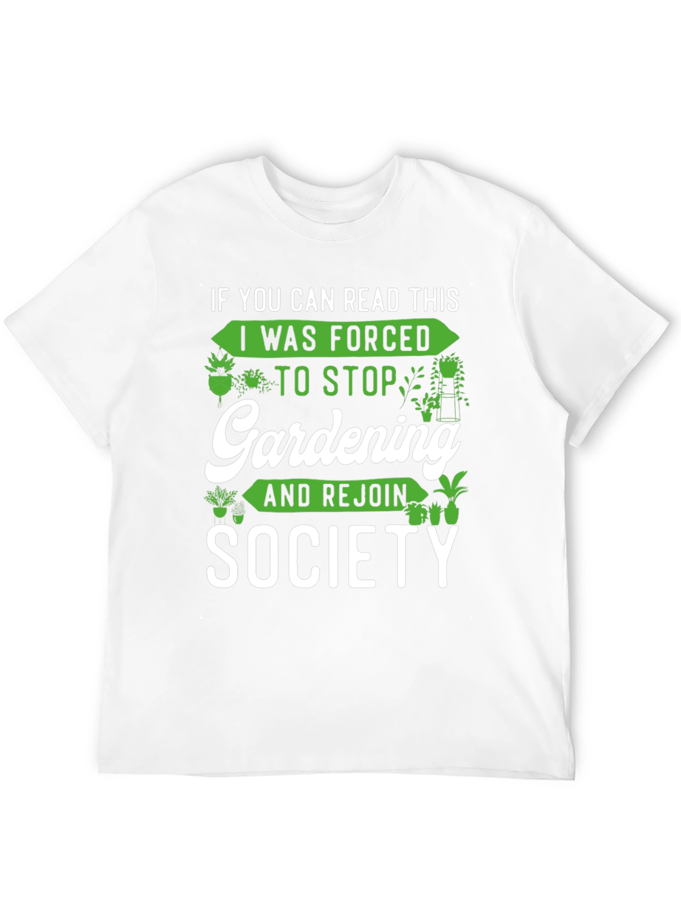 Camiseta Jardinero Forzado a Reintegrarse a la Sociedad