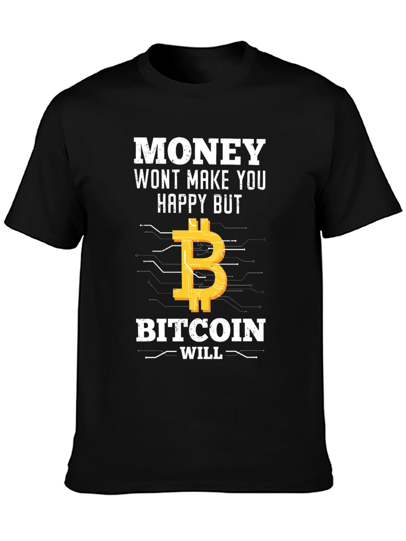 Camiseta Bitcoin: Money Wont Make You Happy