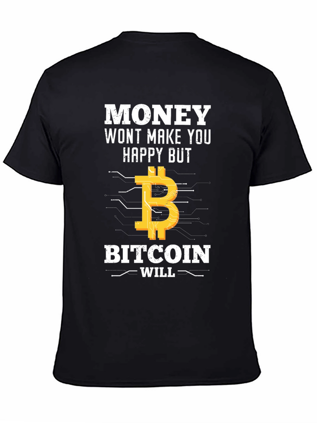 Camiseta Bitcoin: Money Wont Make You Happy