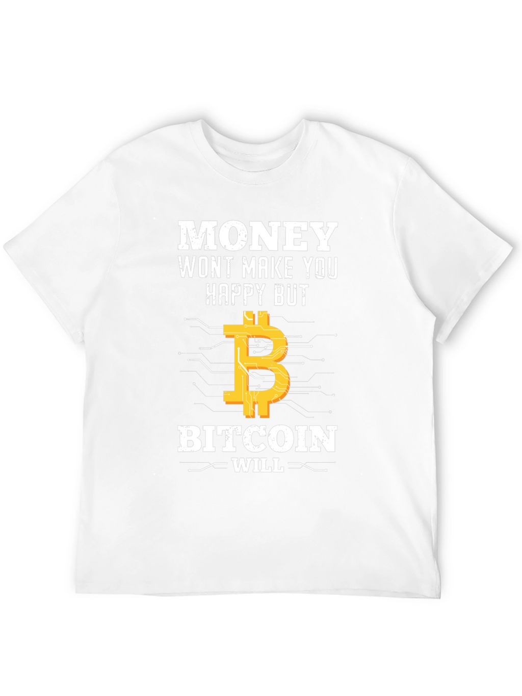 Camiseta Bitcoin: Money Wont Make You Happy